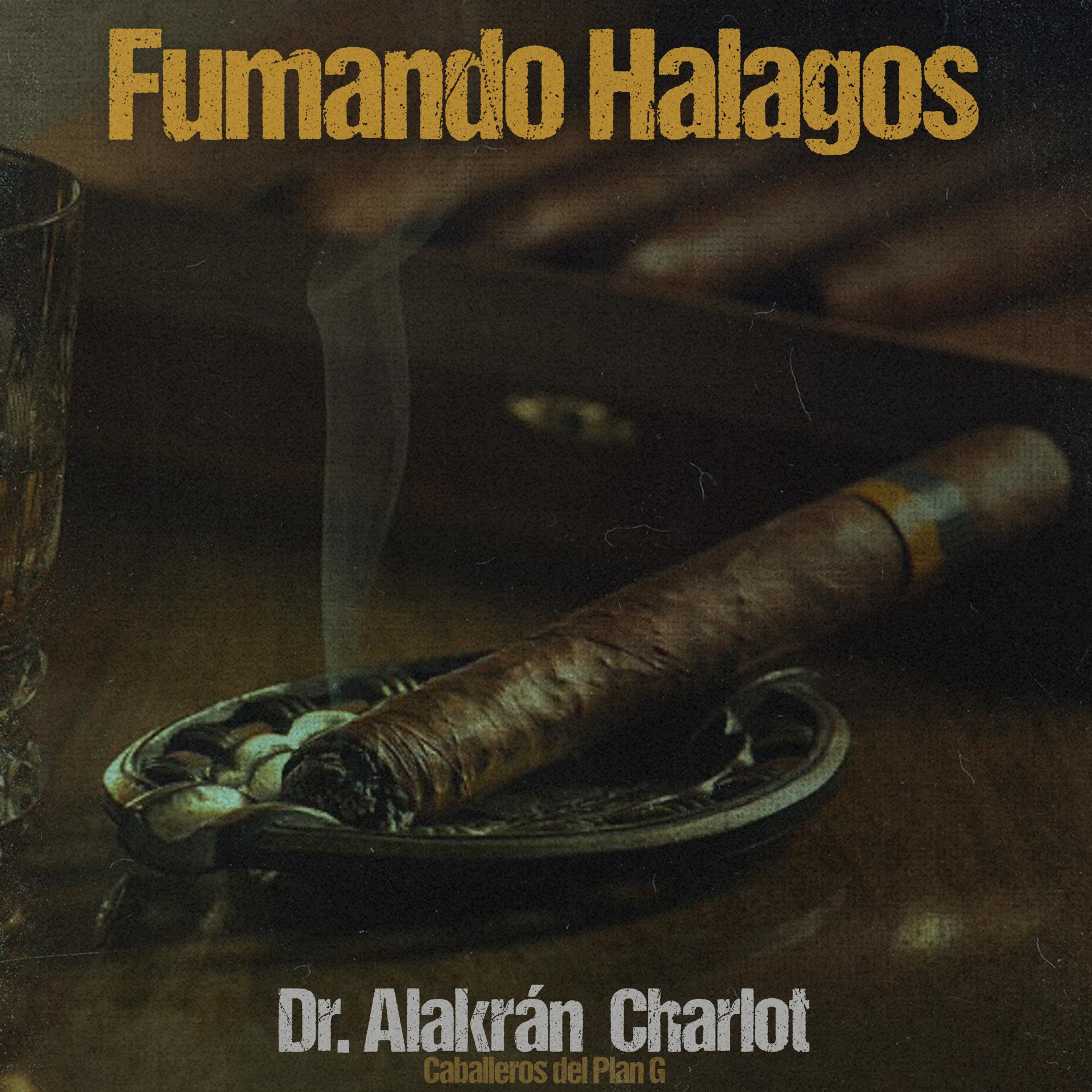 Постер альбома Fumando Halagos
