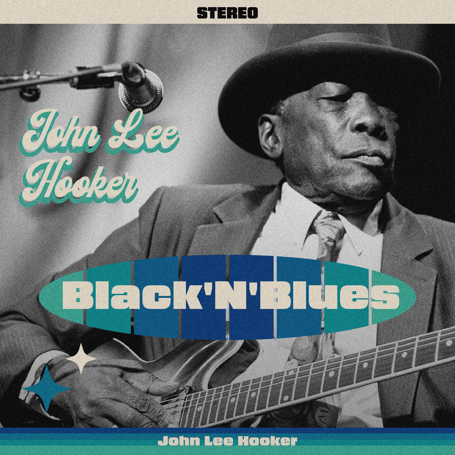 Постер альбома John Lee Hooker - Black'N'Blues