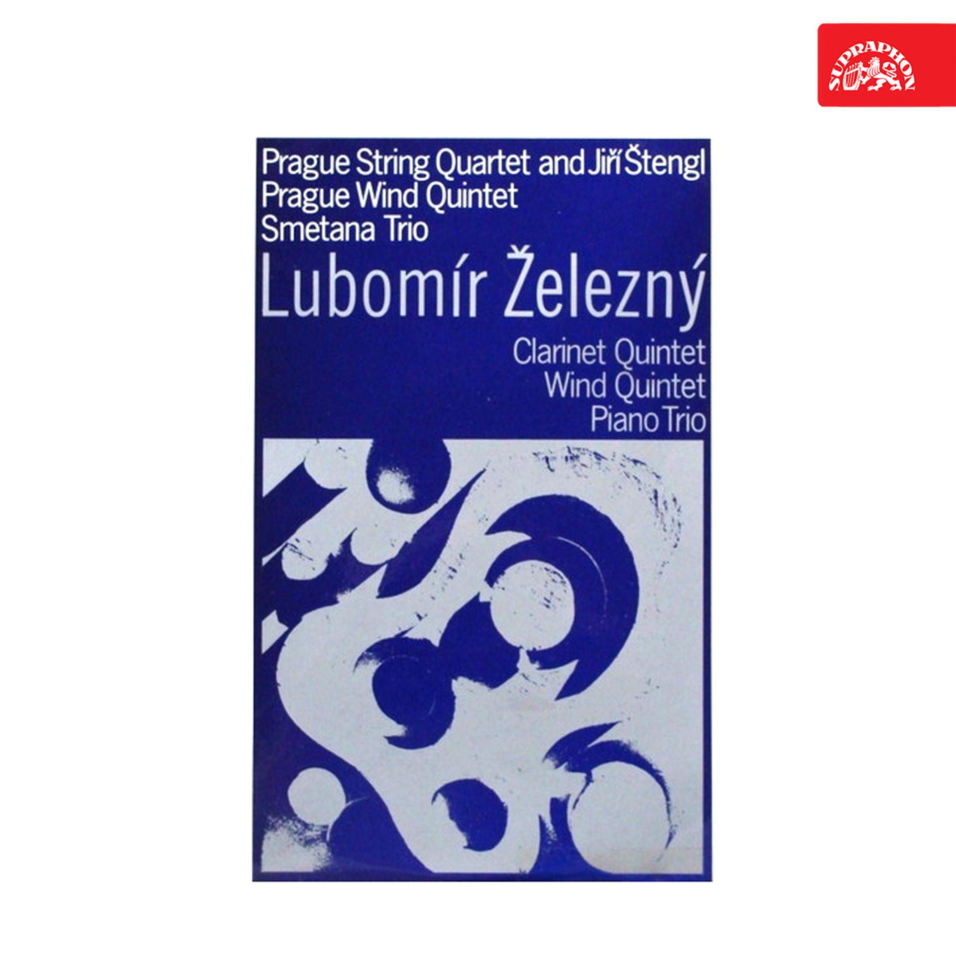 Постер альбома Železný: Clarinet Quintet, Wind Quintet, Piano Trio