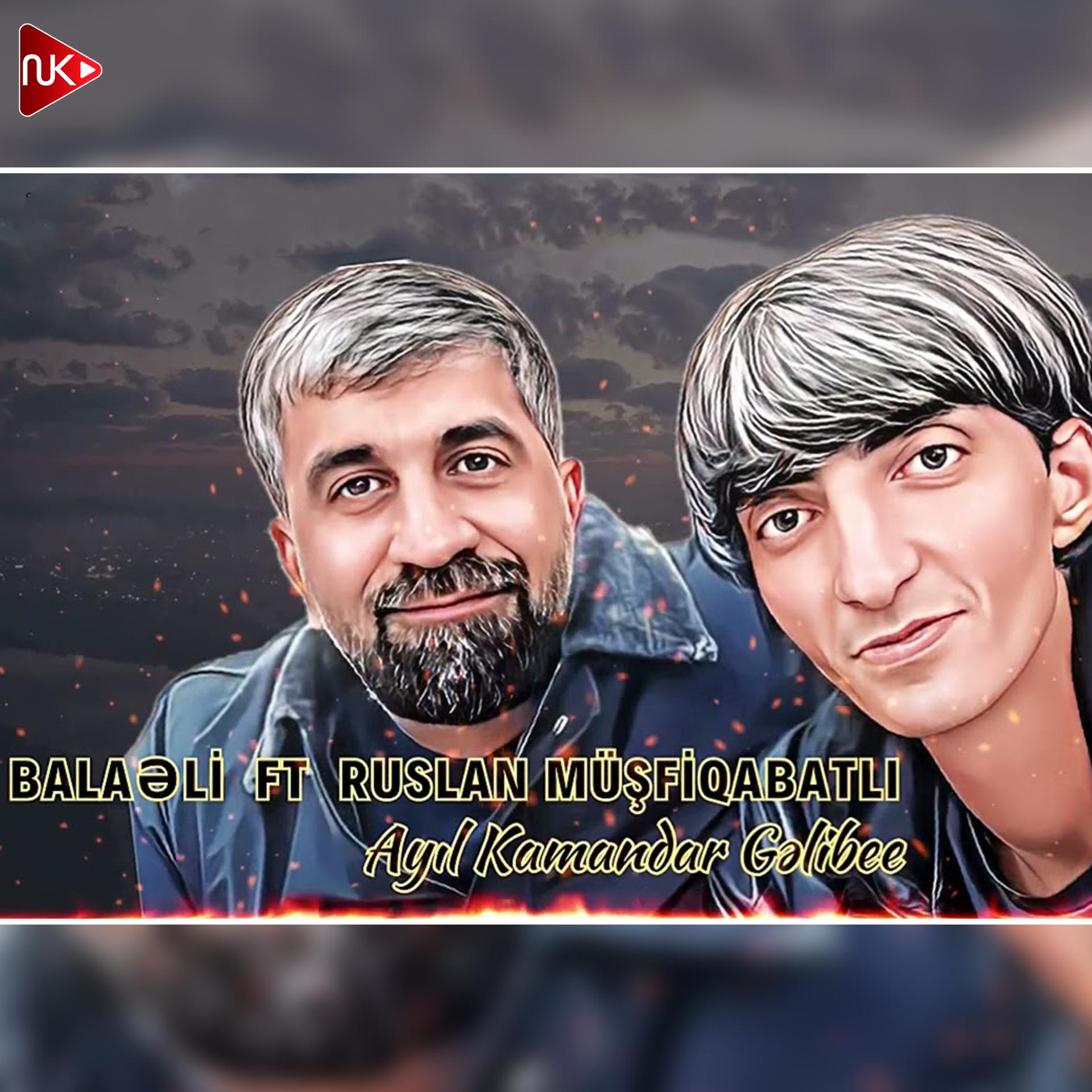 Постер альбома Ayıl Kamandar Gəlibee