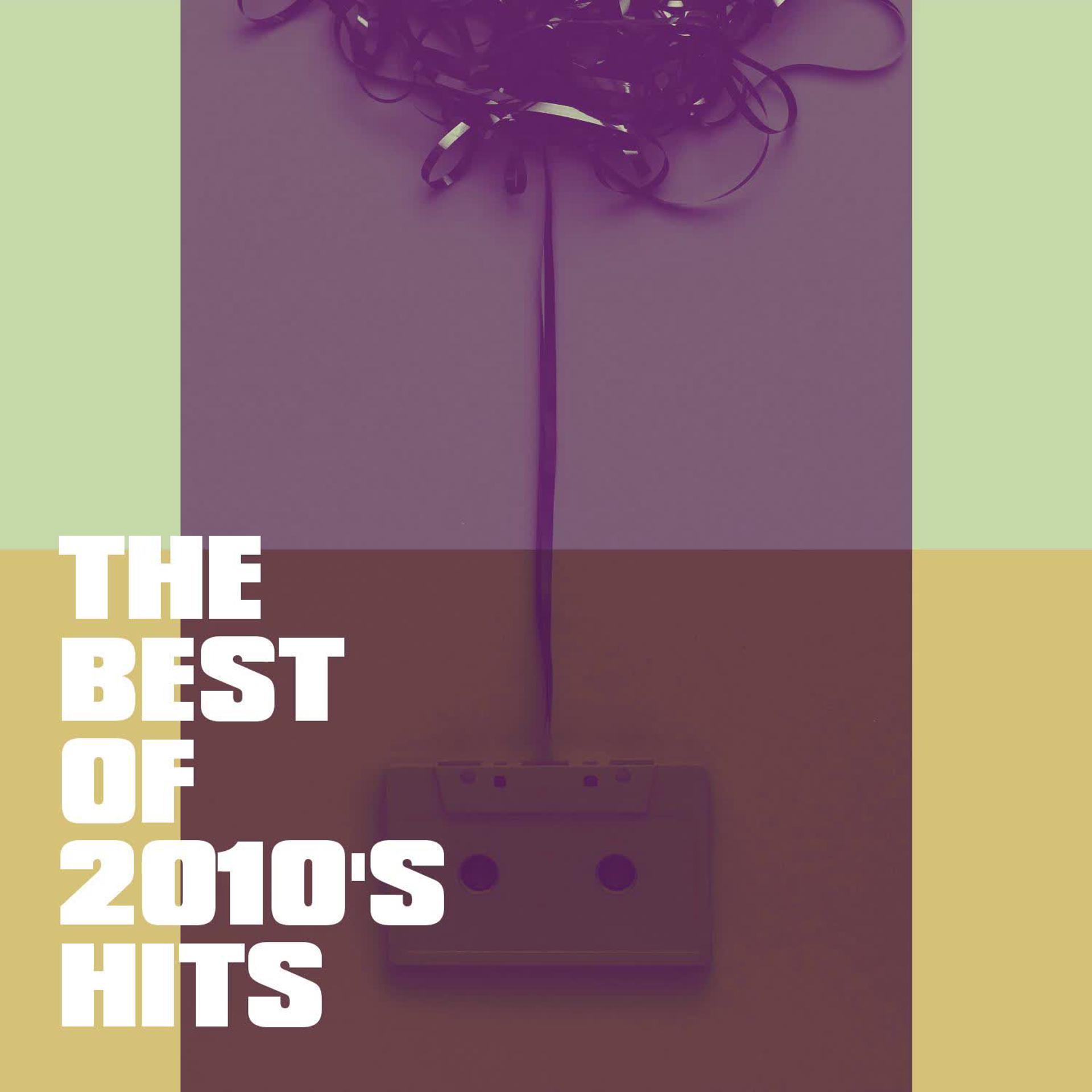 Постер альбома The Best of 2010's Hits