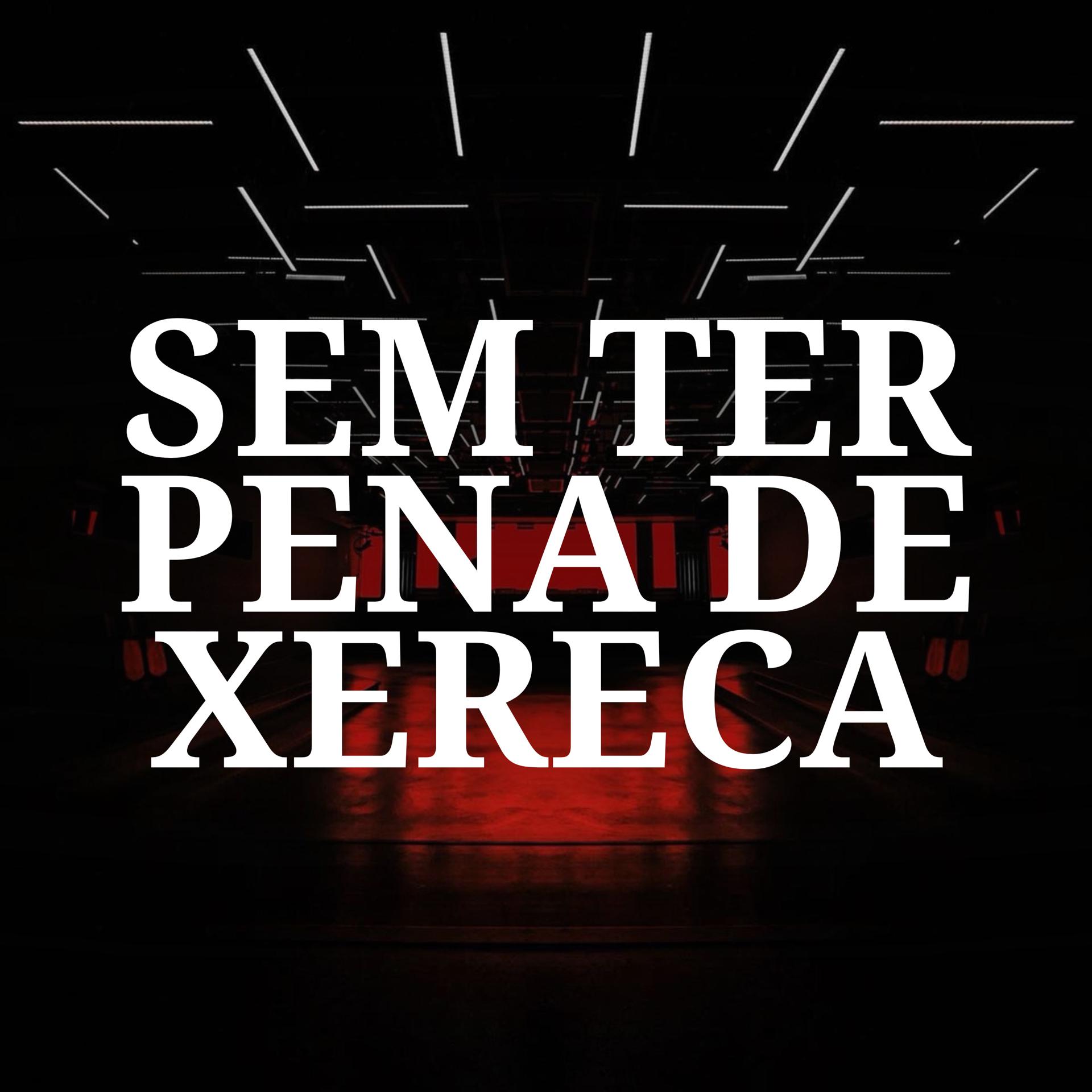 Постер альбома Sem Ter Pena de Xereca