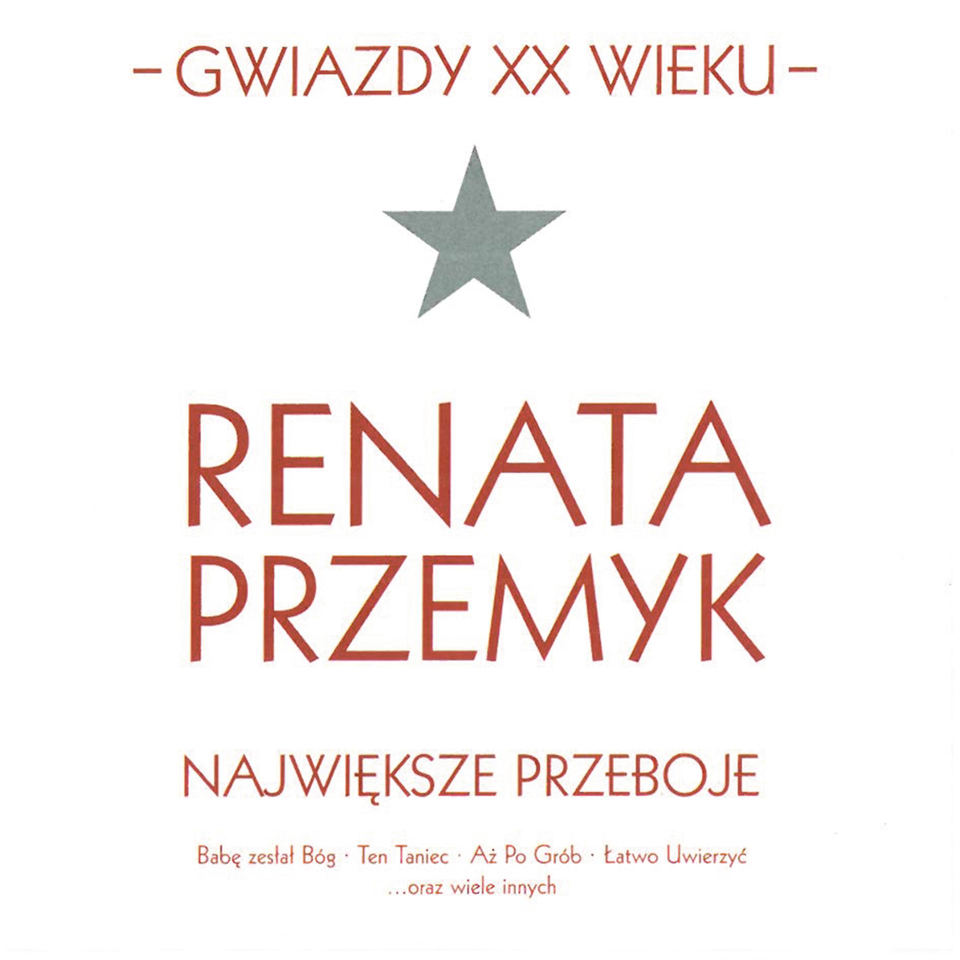 Постер альбома Gwiazdy XX wieku- Renata Przemyk
