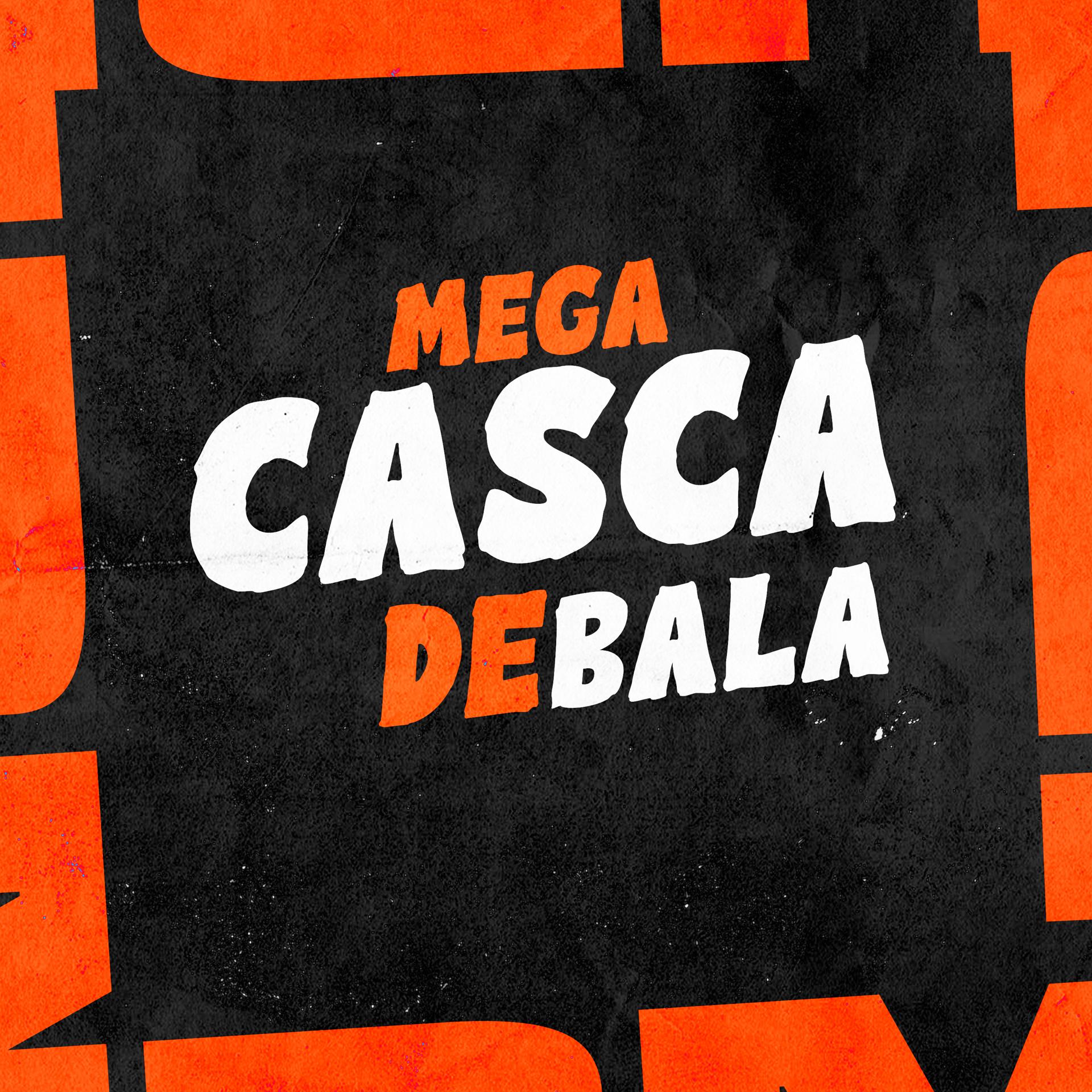 Постер альбома Mega Casca de Bala