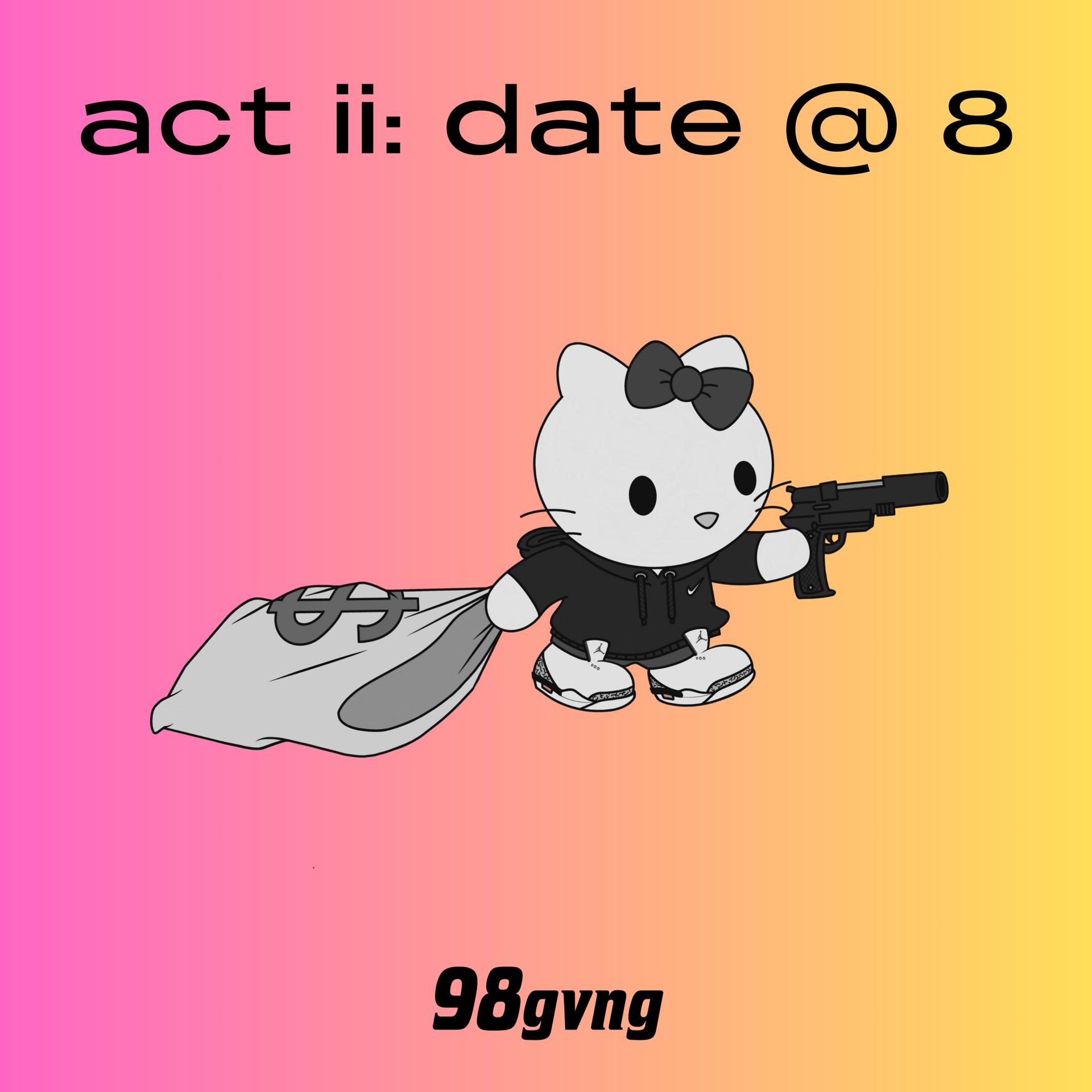 Постер альбома Act Ii: Date @ 8