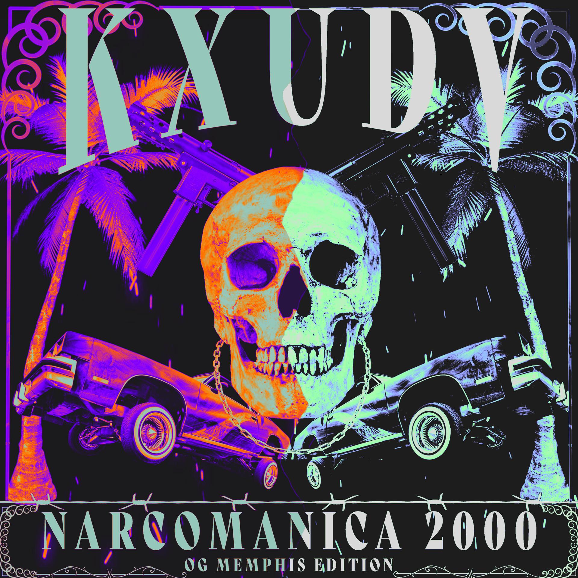 Постер альбома NARCOMANICA 2000: OG MEMPHIS EDITION