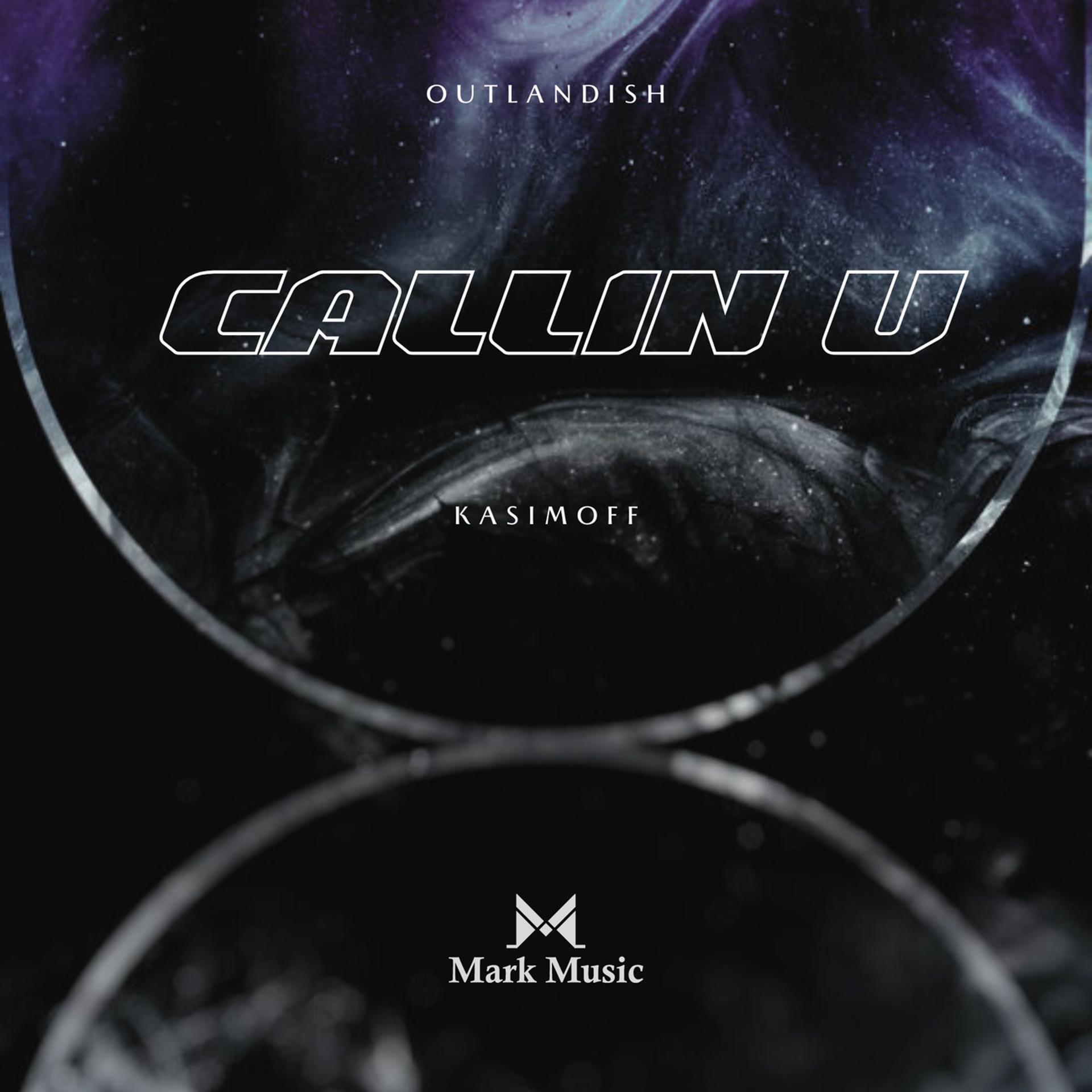 Постер альбома Callin U (KASIMOFF Remix)