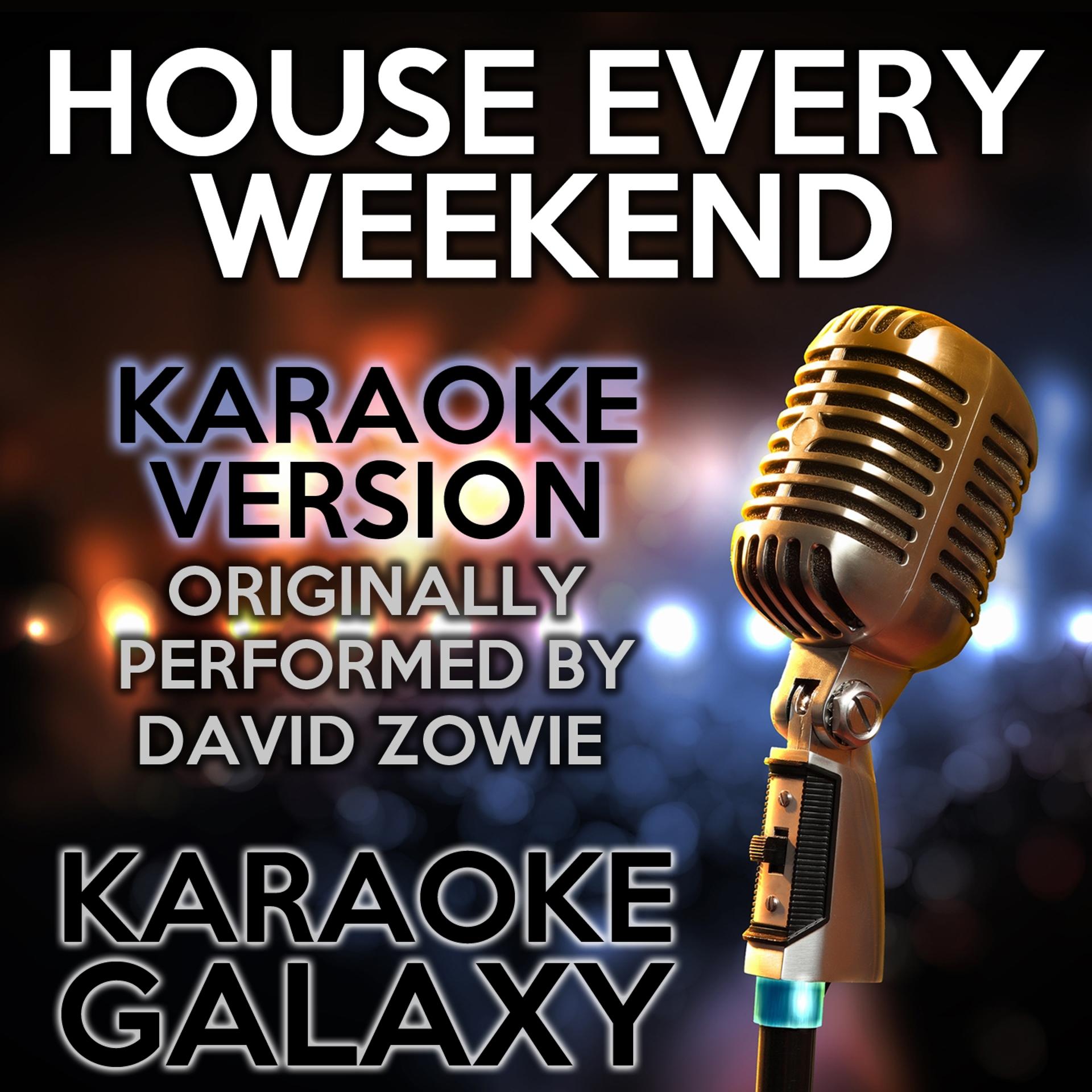 Постер альбома House Every Weekend (Karaoke Version)