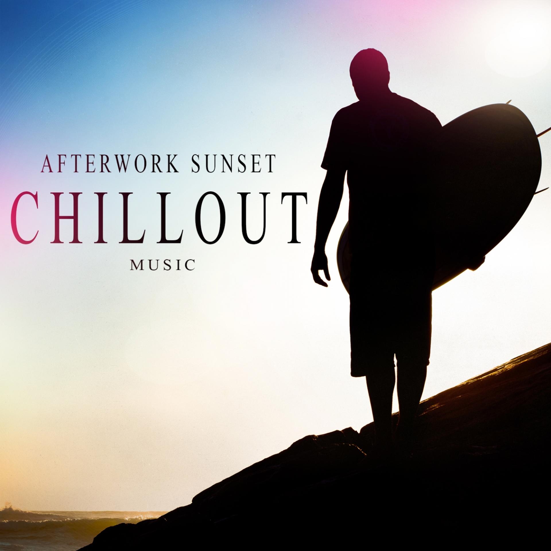 Постер альбома Afterwork Sunset Chillout Music