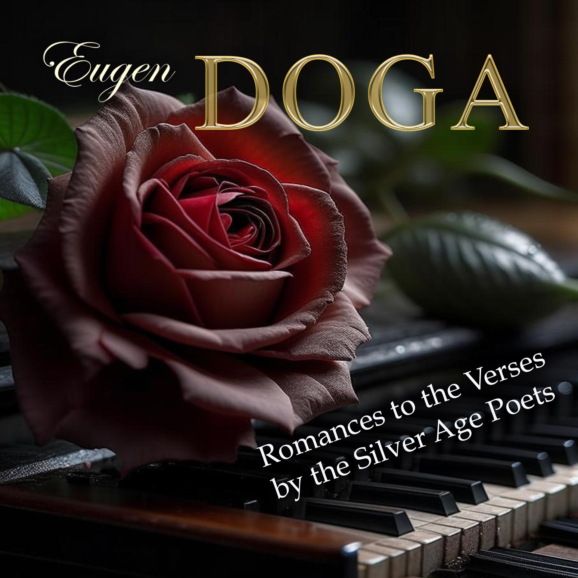 Постер альбома Eugen Doga. Romances to the Verses by the Silver Age Poets