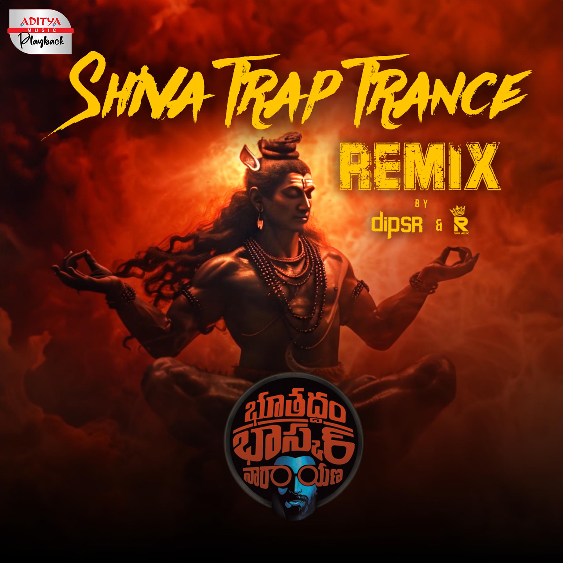 Постер альбома Shiva Trap Trance Official Remix