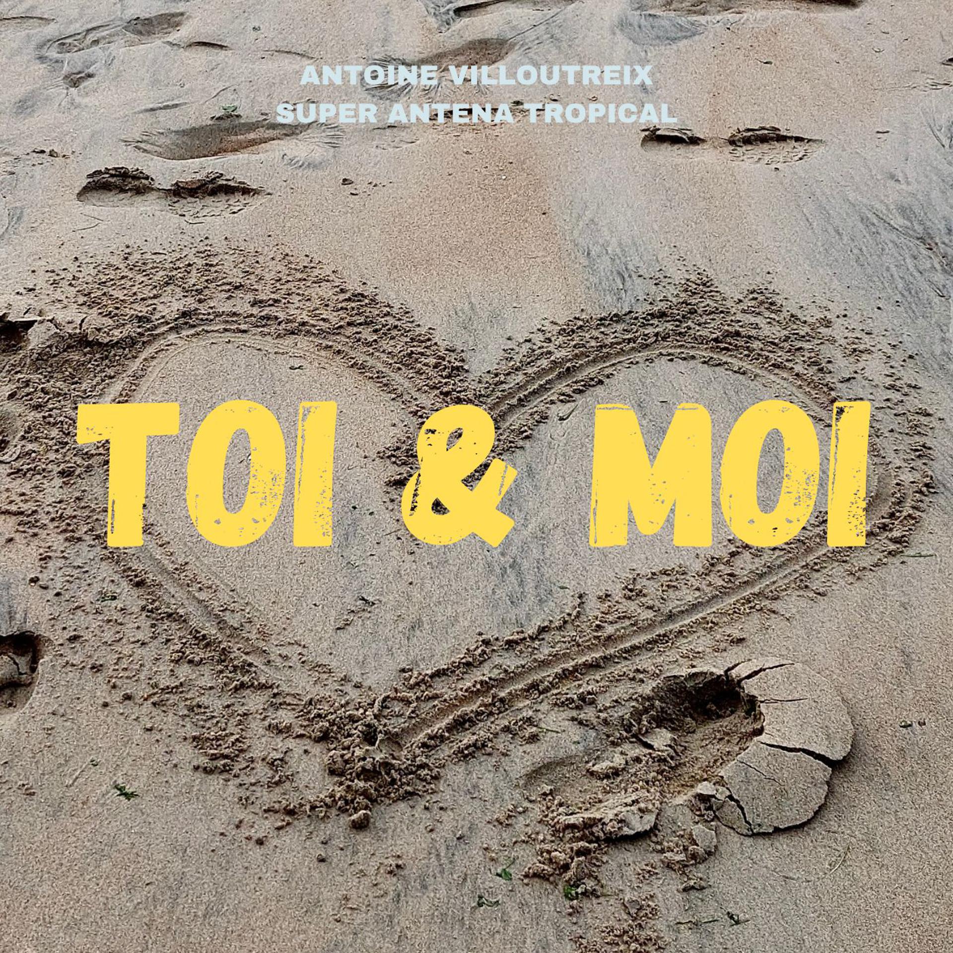 Постер альбома Toi & Moi