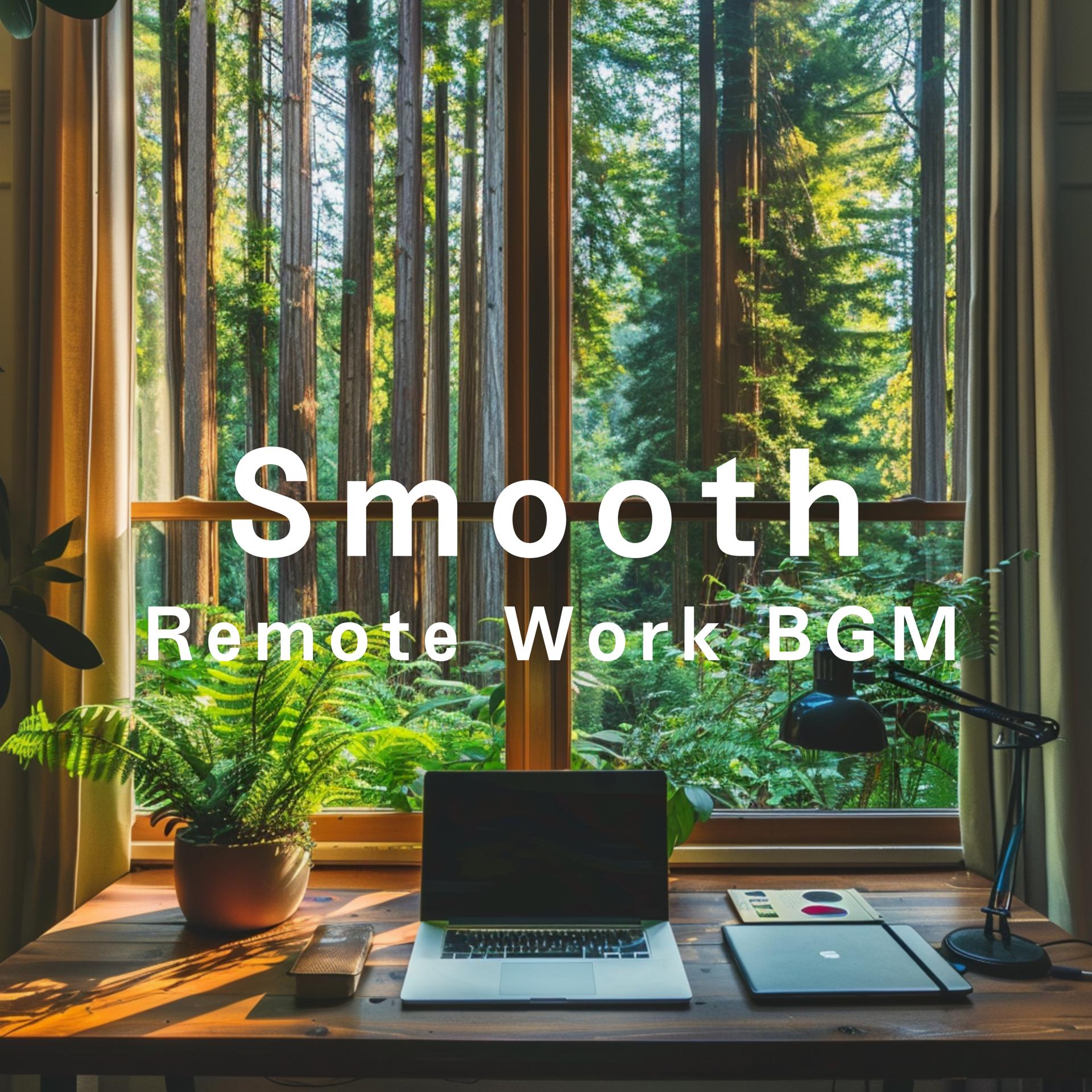 Постер альбома Smooth Remote Work BGM