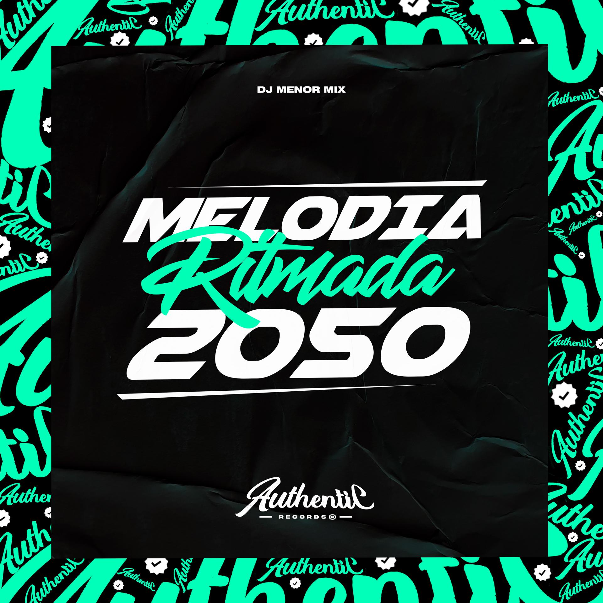 Постер альбома Melodia Ritmada 2050