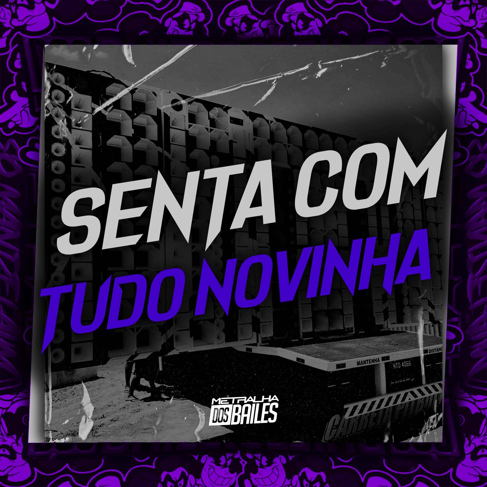 Постер альбома Senta Com Tudo Novinha
