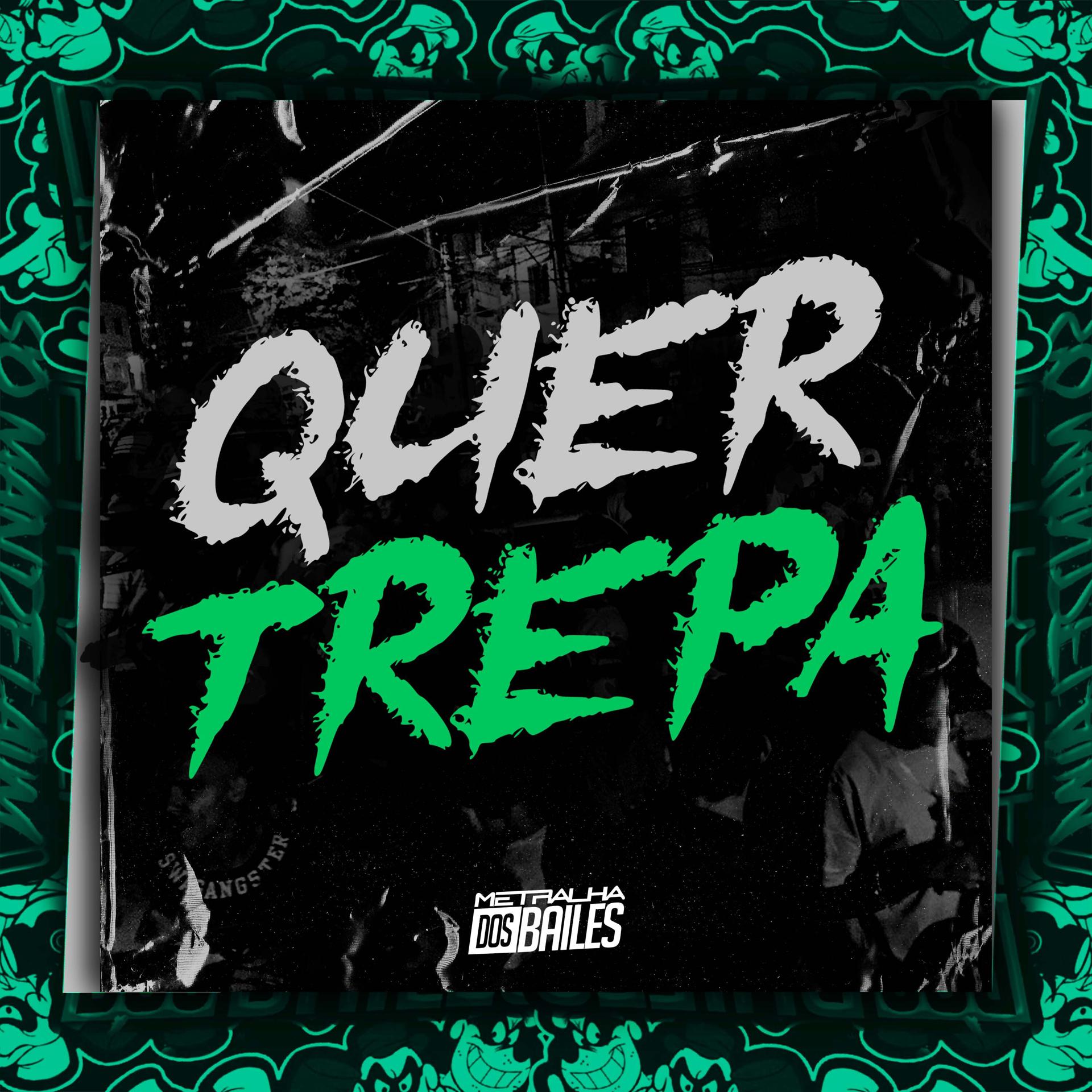 Постер альбома Quer Trepa