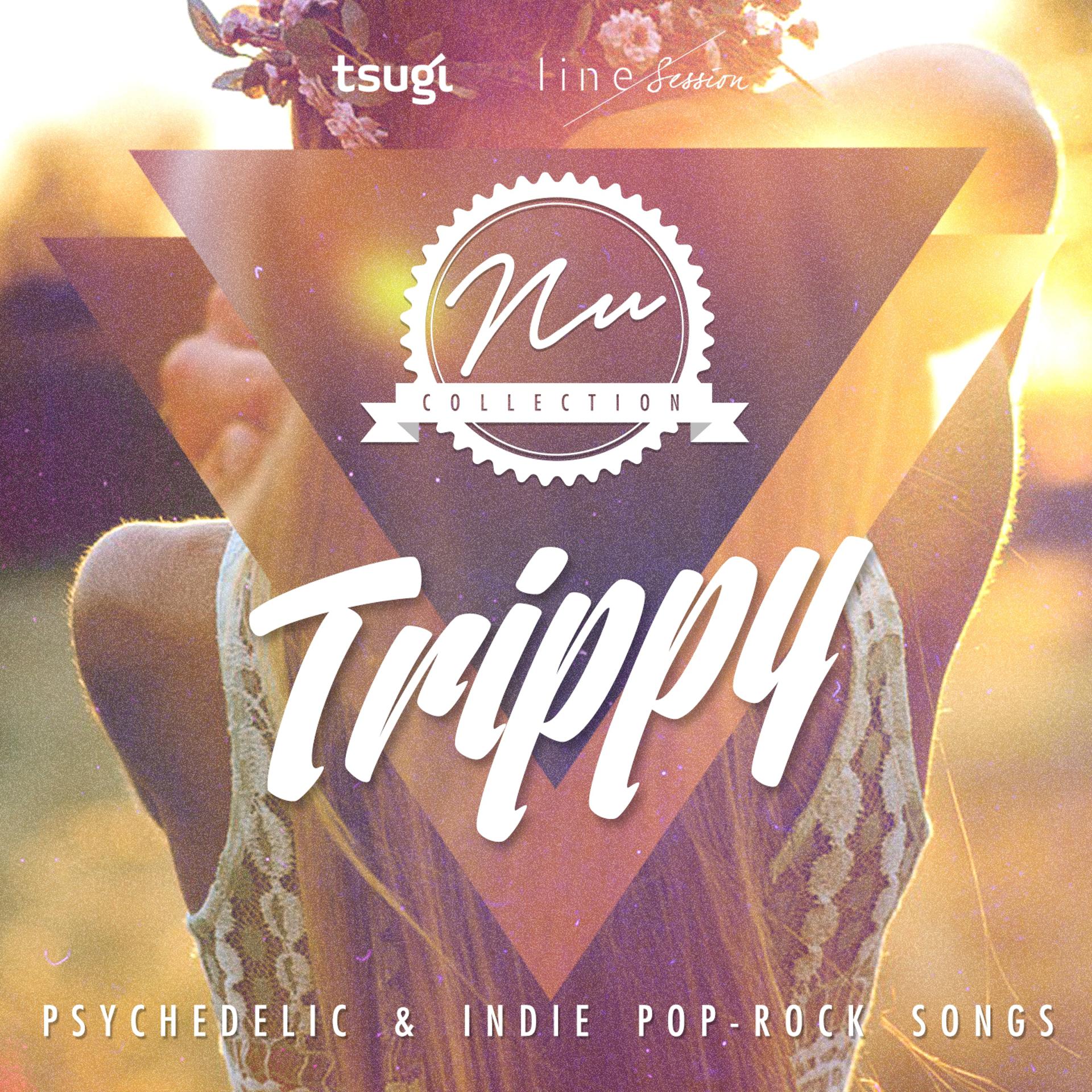 Постер альбома Nu Collection: Trippy (Psychedelic & Indie Pop-Rock Songs)