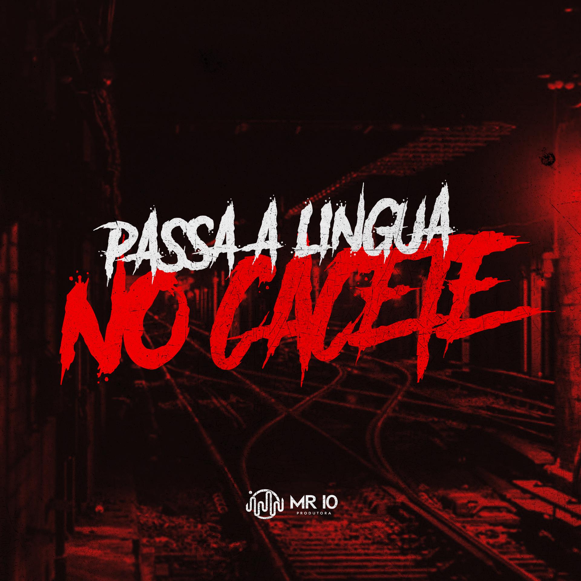 Постер альбома Passa a Língua no Cacete