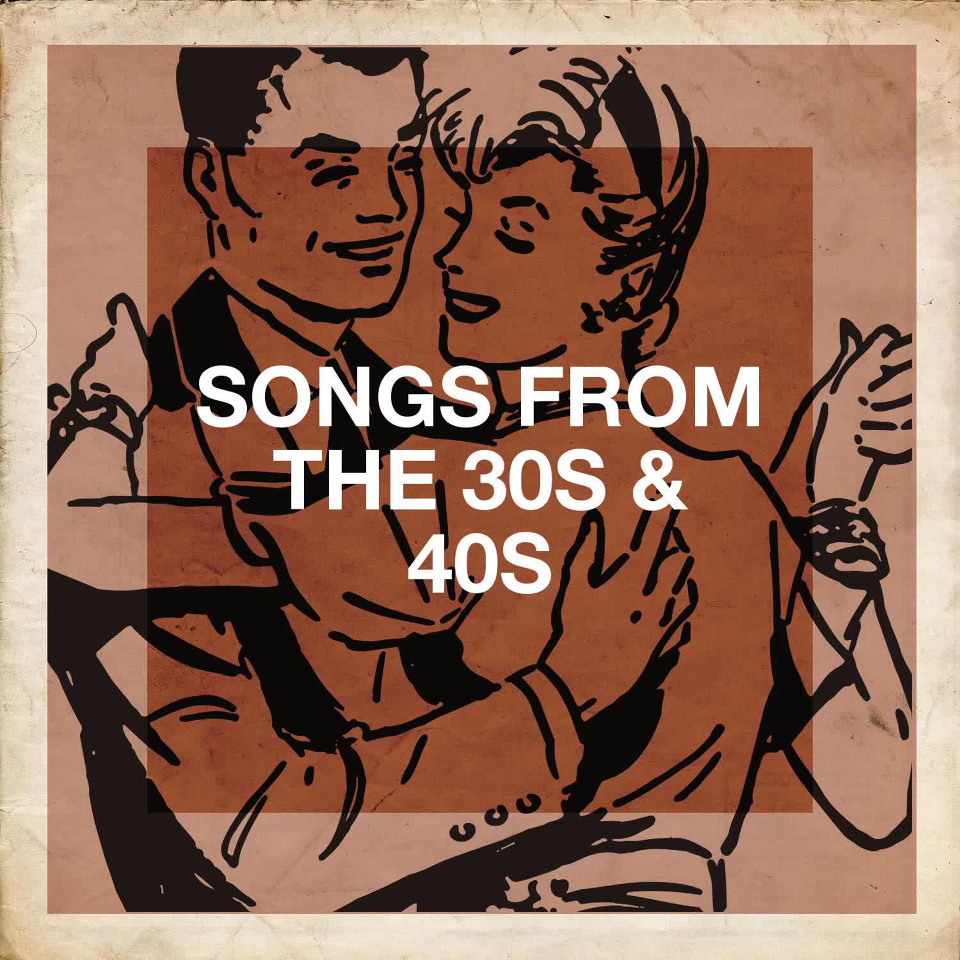 Постер альбома Songs from the 30s & 40s