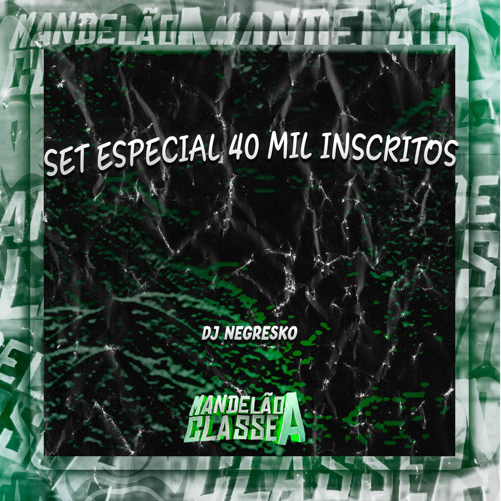Постер альбома Set Especial 40 Mil Inscritos
