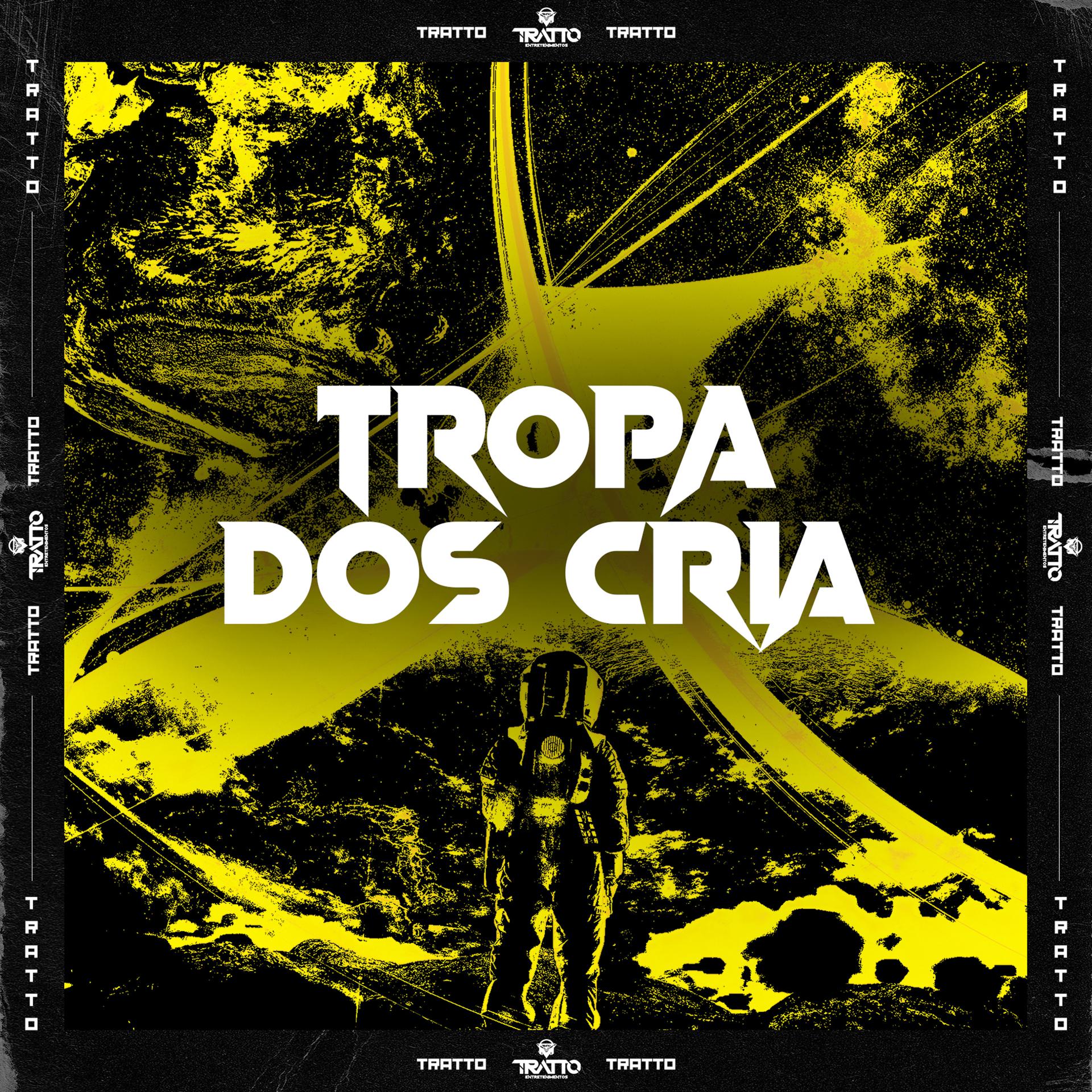 Постер альбома Tropa dos Cria