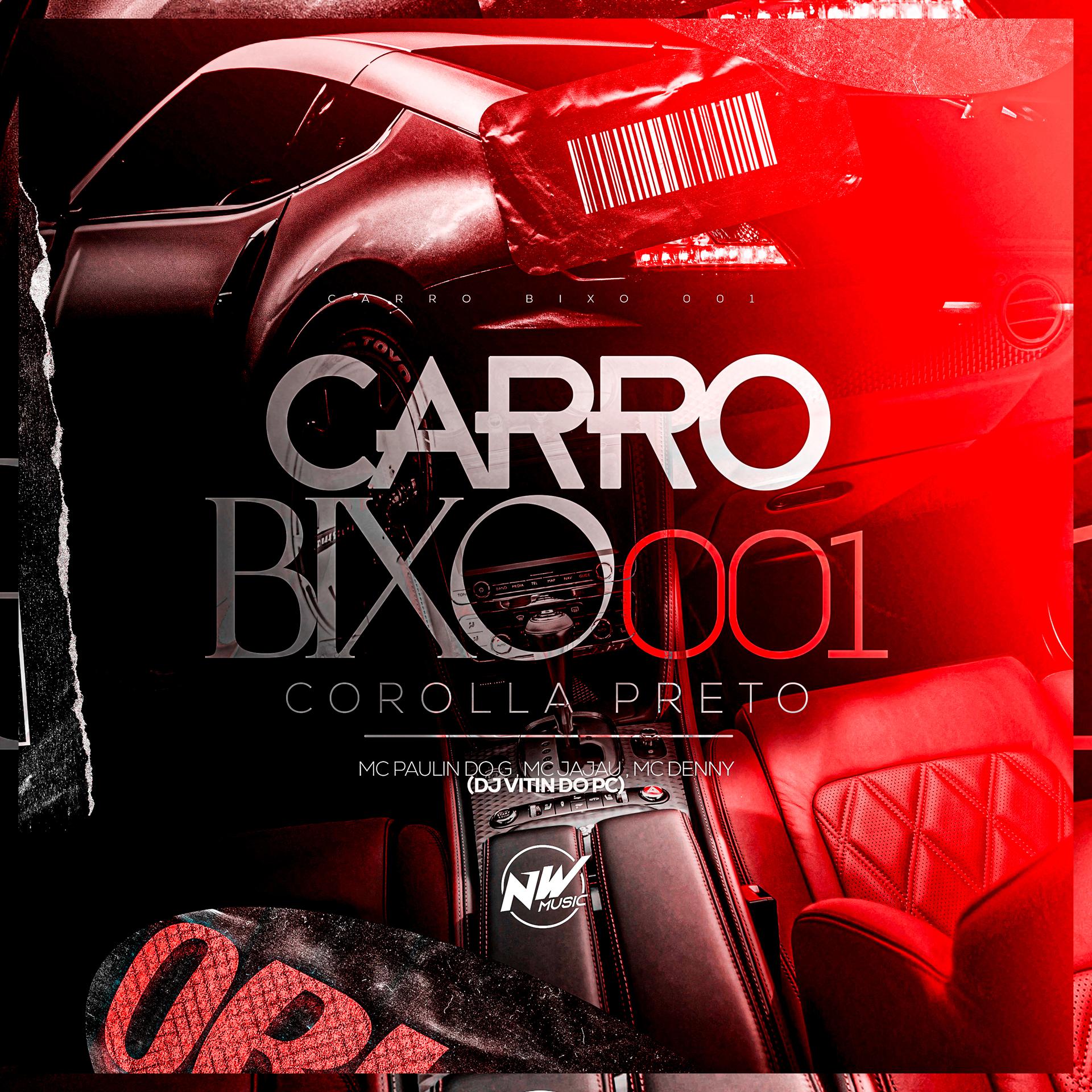 Постер альбома Carro Bixo 001 - Corola Preto