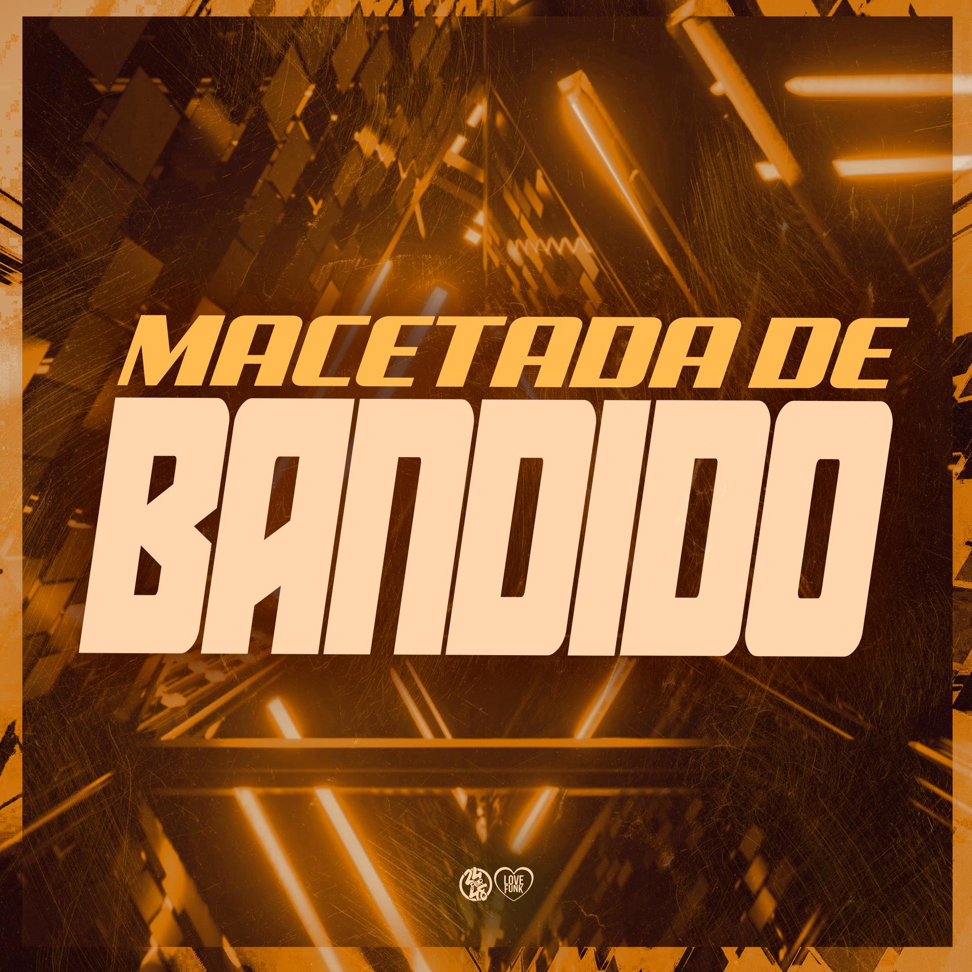 Постер альбома Macetada de Bandido