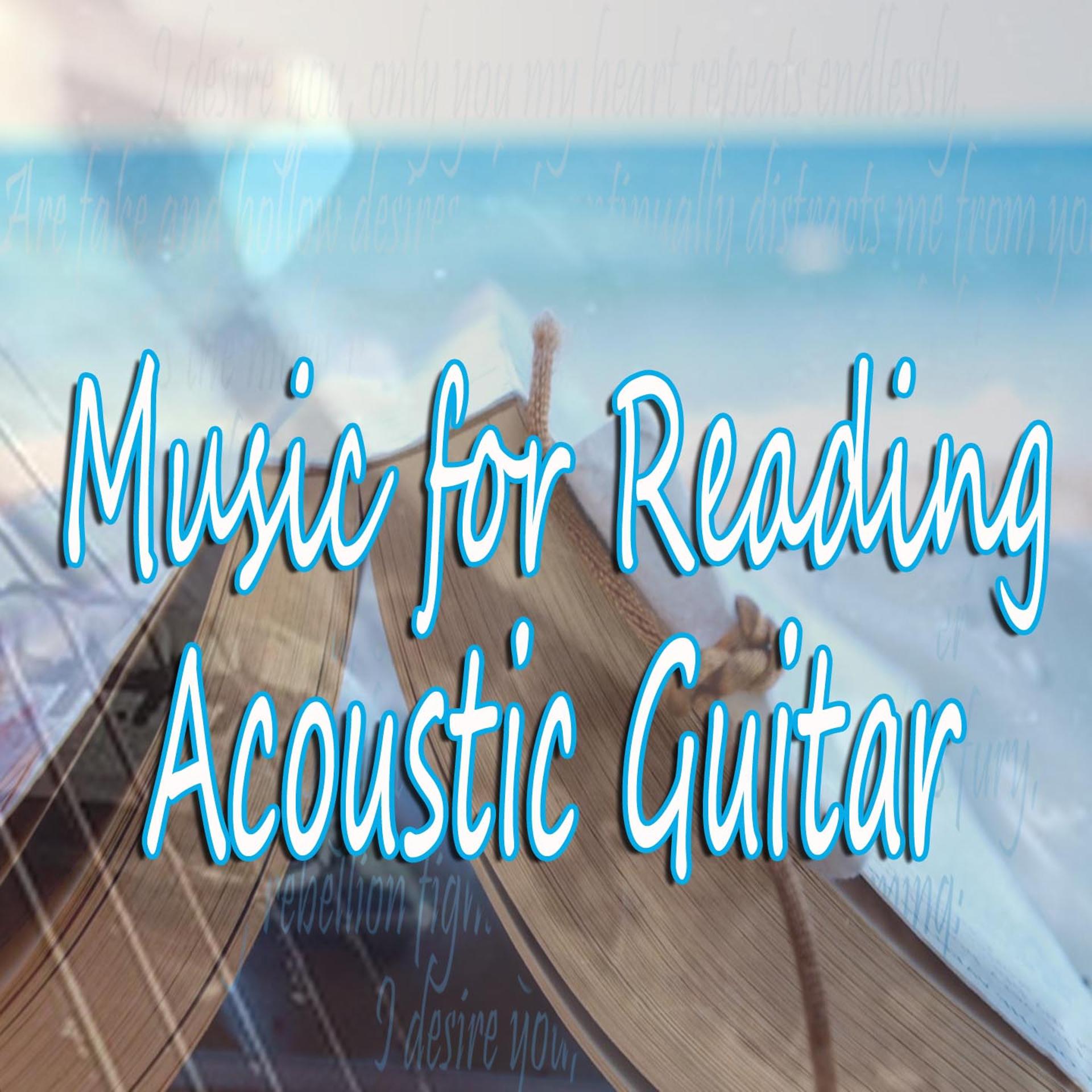 Постер альбома Music for Reading Acoustic Guitar