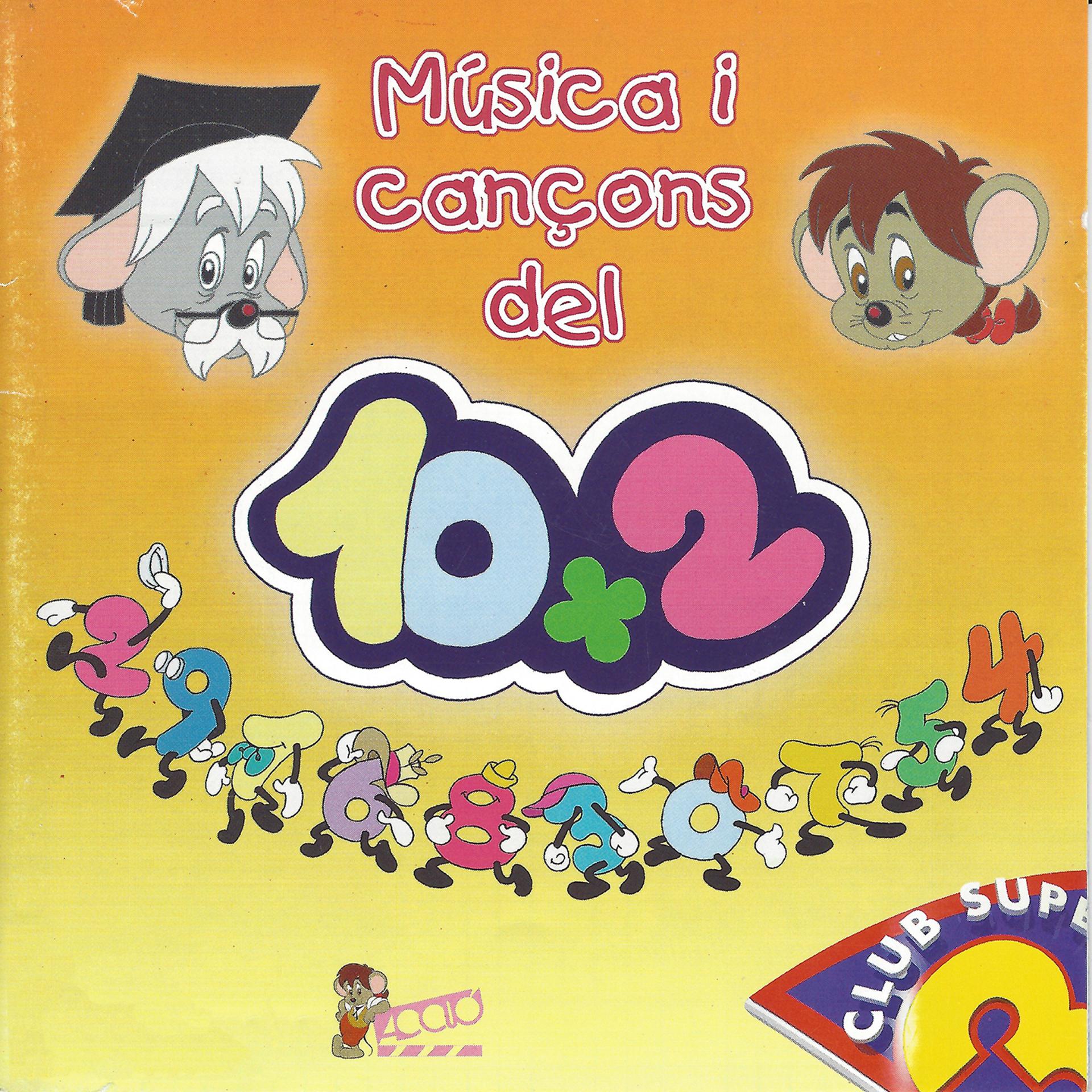 Постер альбома Música i Cançons del 10+2