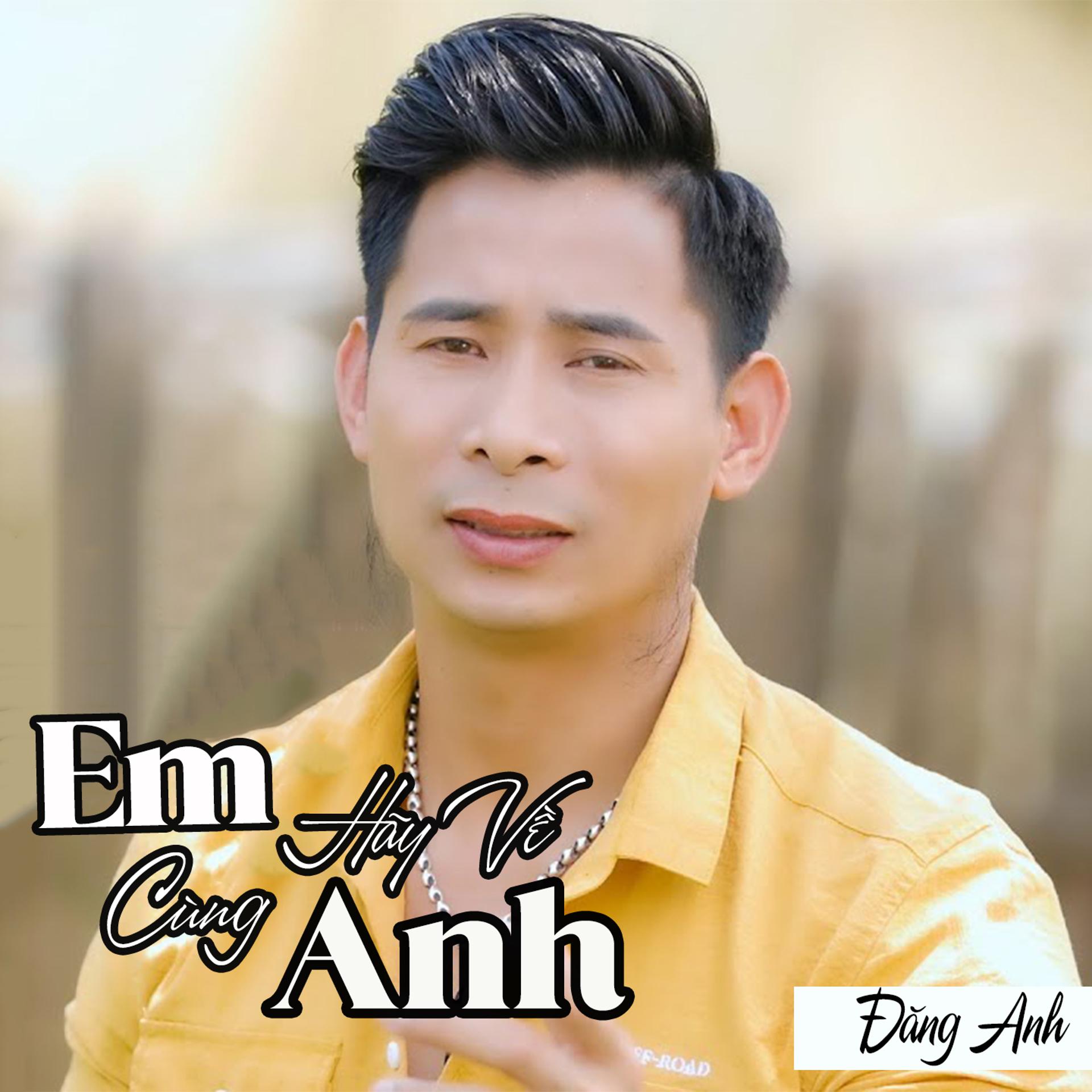 Постер альбома Em Hãy Về Cùng Anh