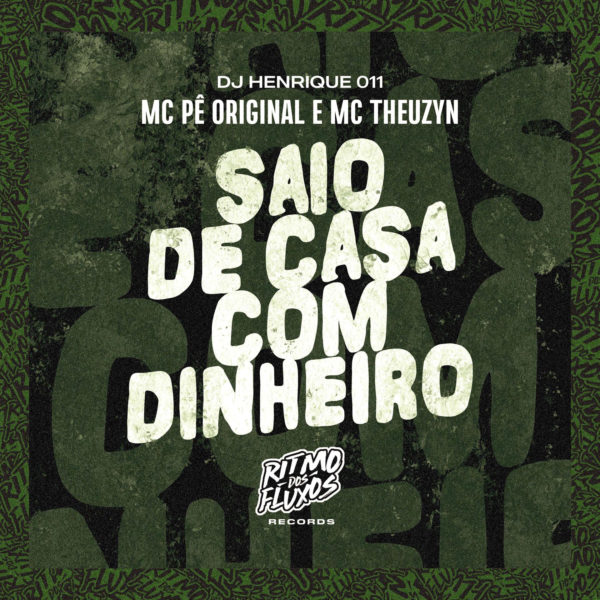 Постер альбома Saio de Casa Com Dinheiro
