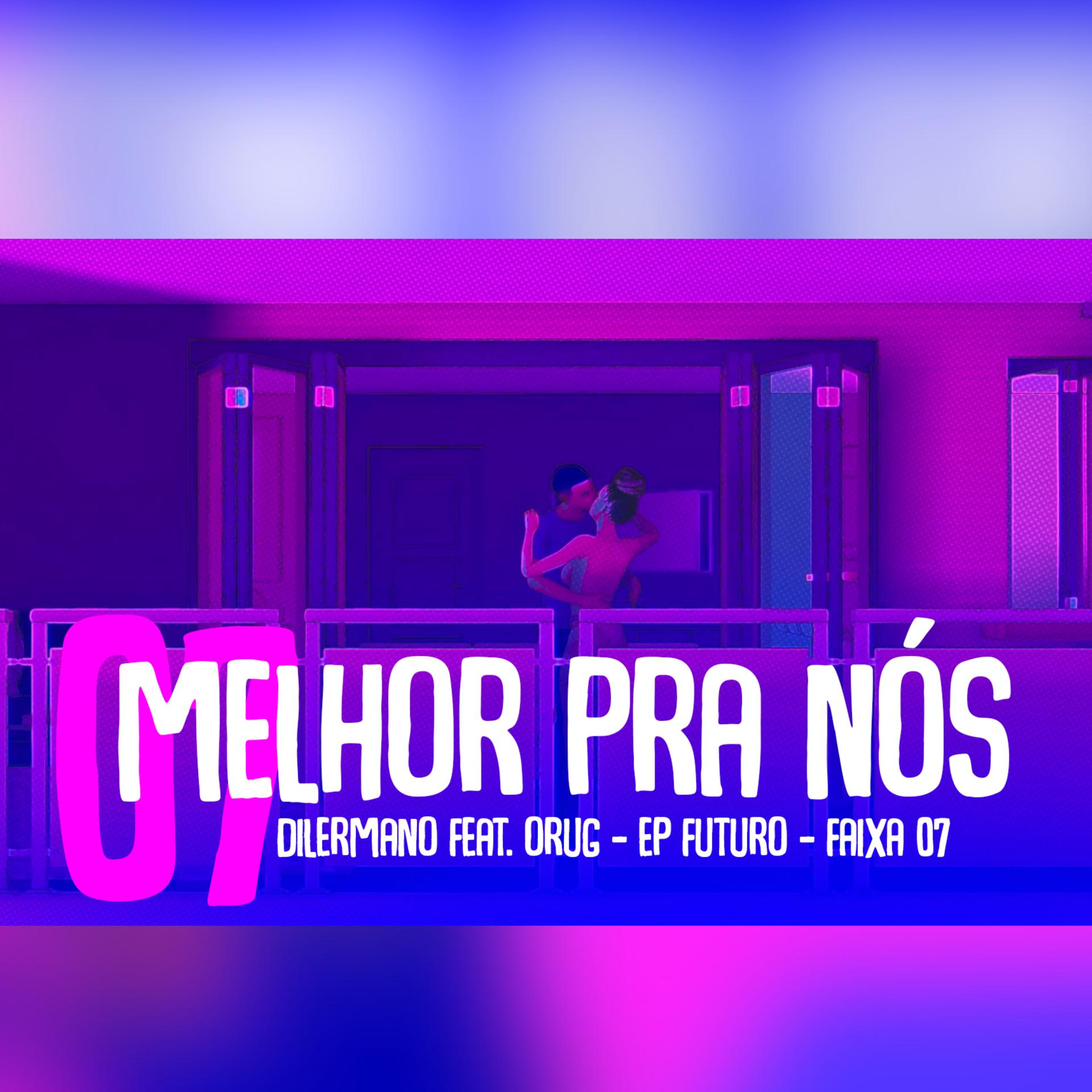 Постер альбома Melhor pra Nós
