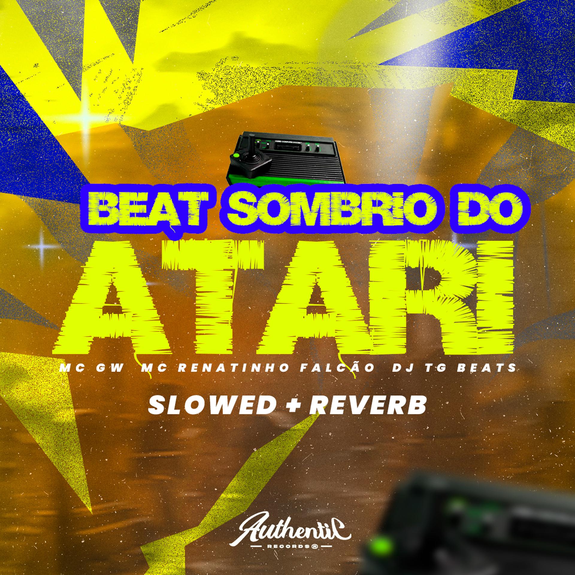 Постер альбома Beat Sombrio do Atari (Slowed + Reverb)