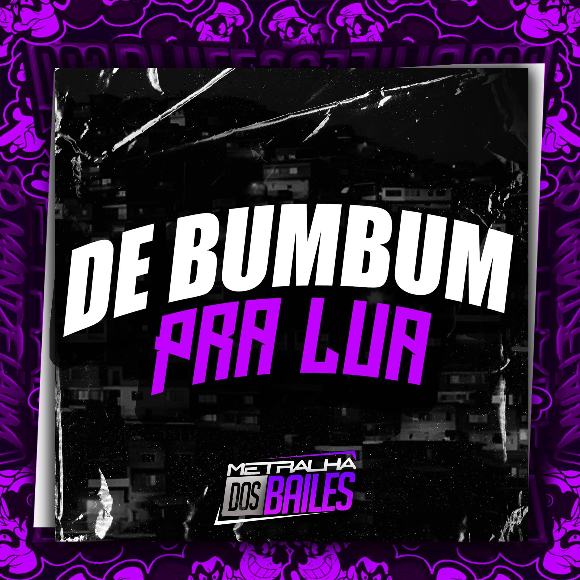 Постер альбома De Bumbum pra Lua