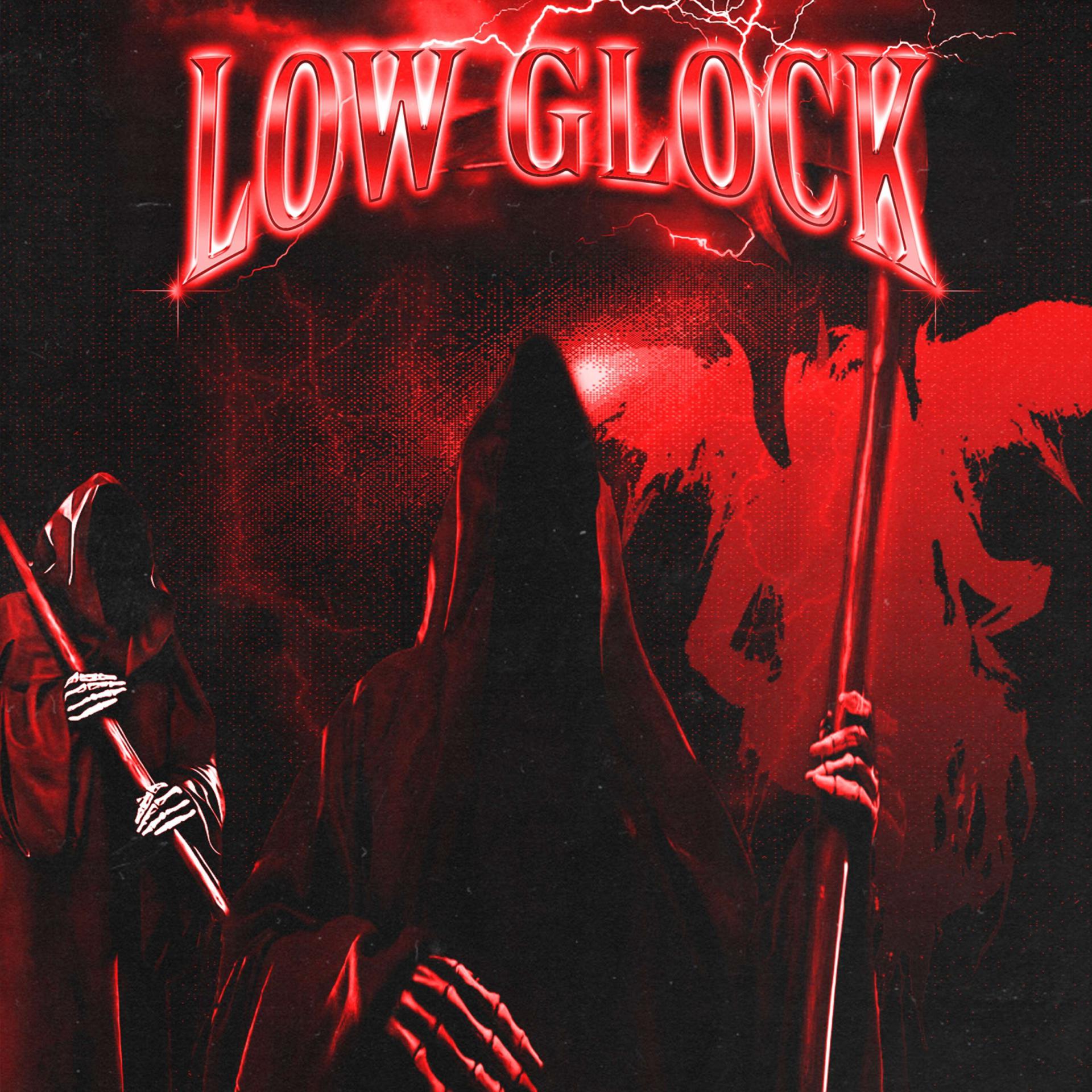 Постер альбома LOW GLOCK