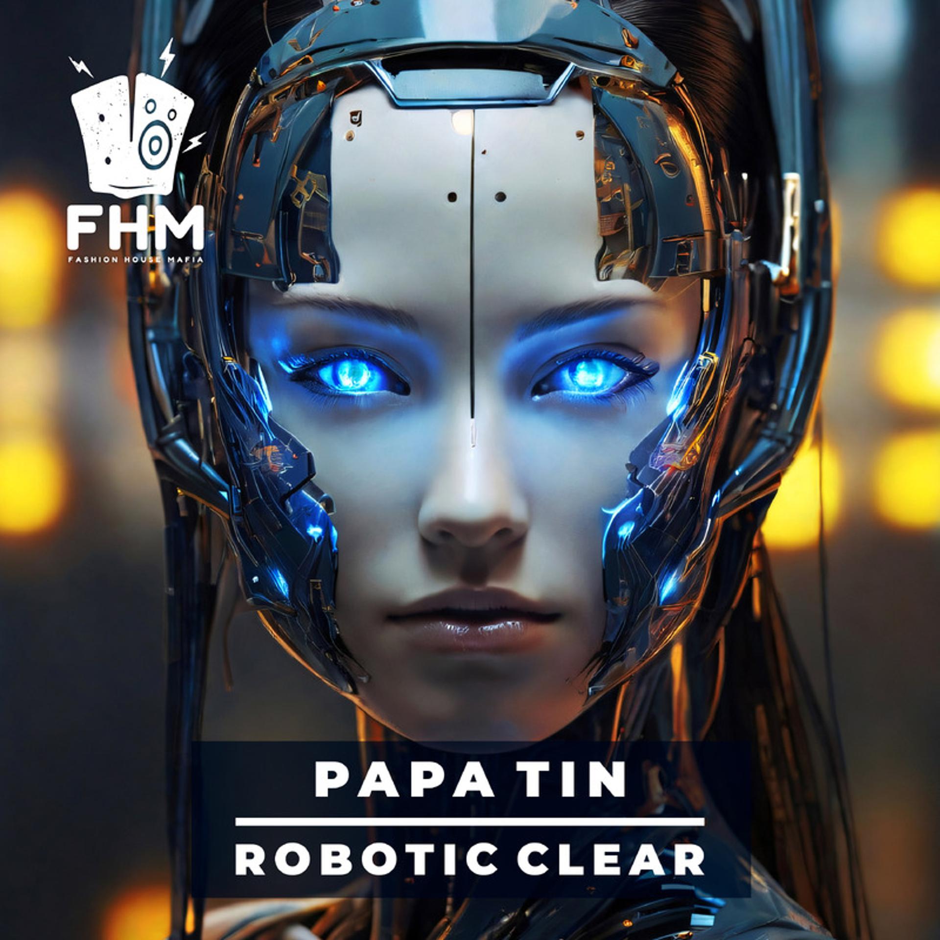 Постер альбома Robotic Clear