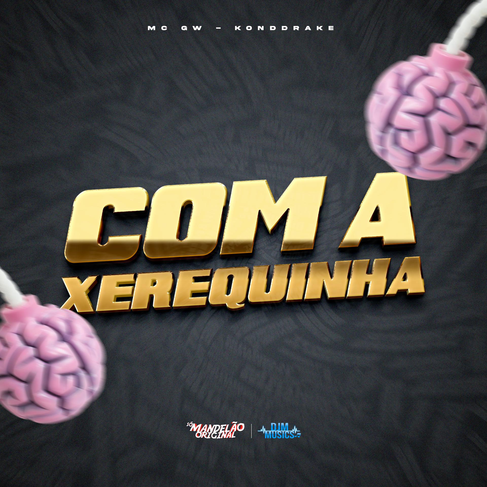Постер альбома Com a Xerequinha