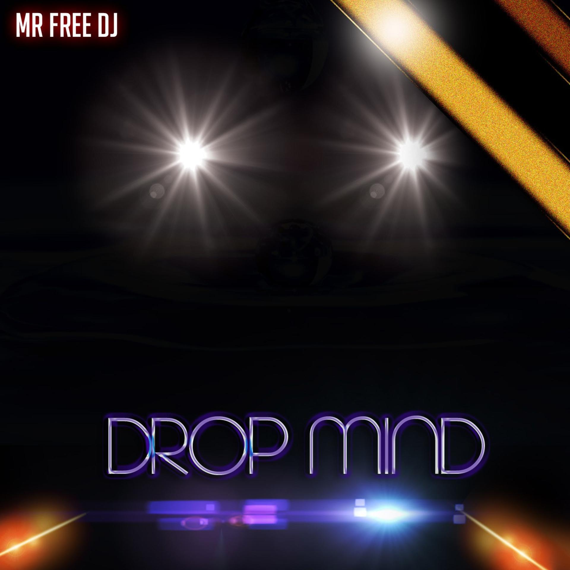 Постер альбома Drop Mind