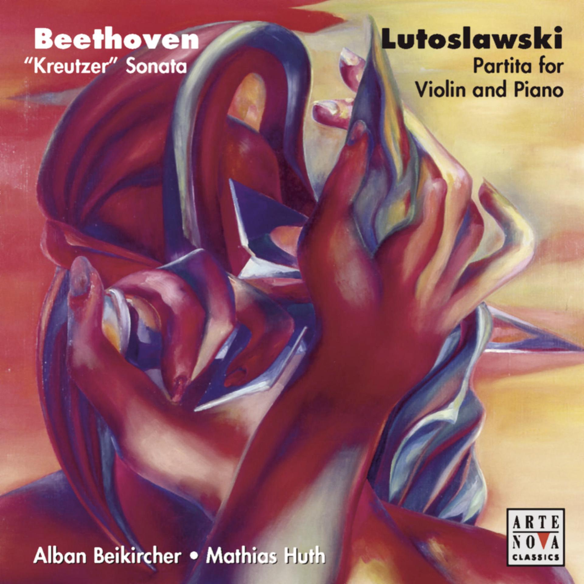 Постер альбома Beethoven: Kreutzer Sonata/Lutoslawski: Partita For Violin & Piano