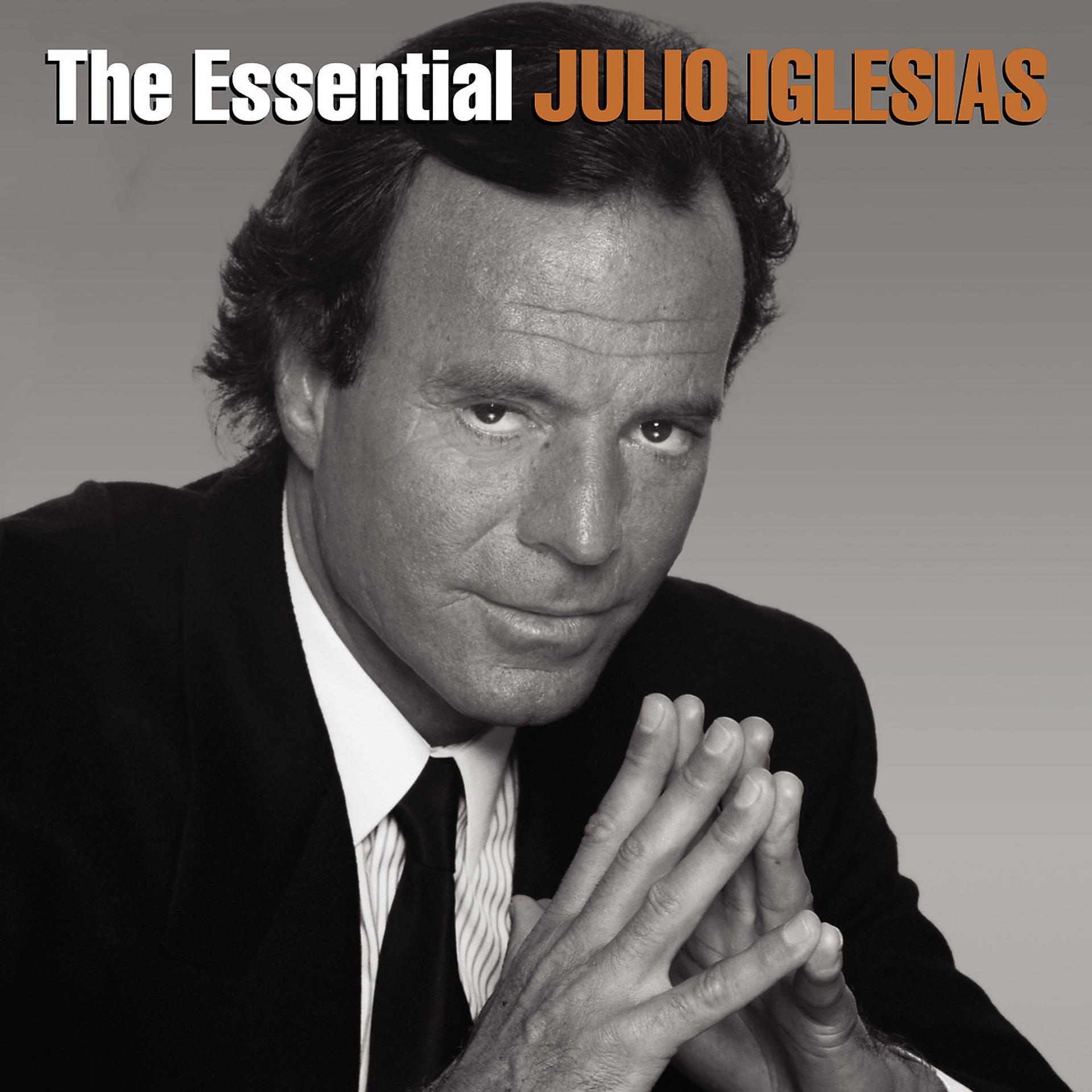 Постер альбома The Essential Julio Iglesias