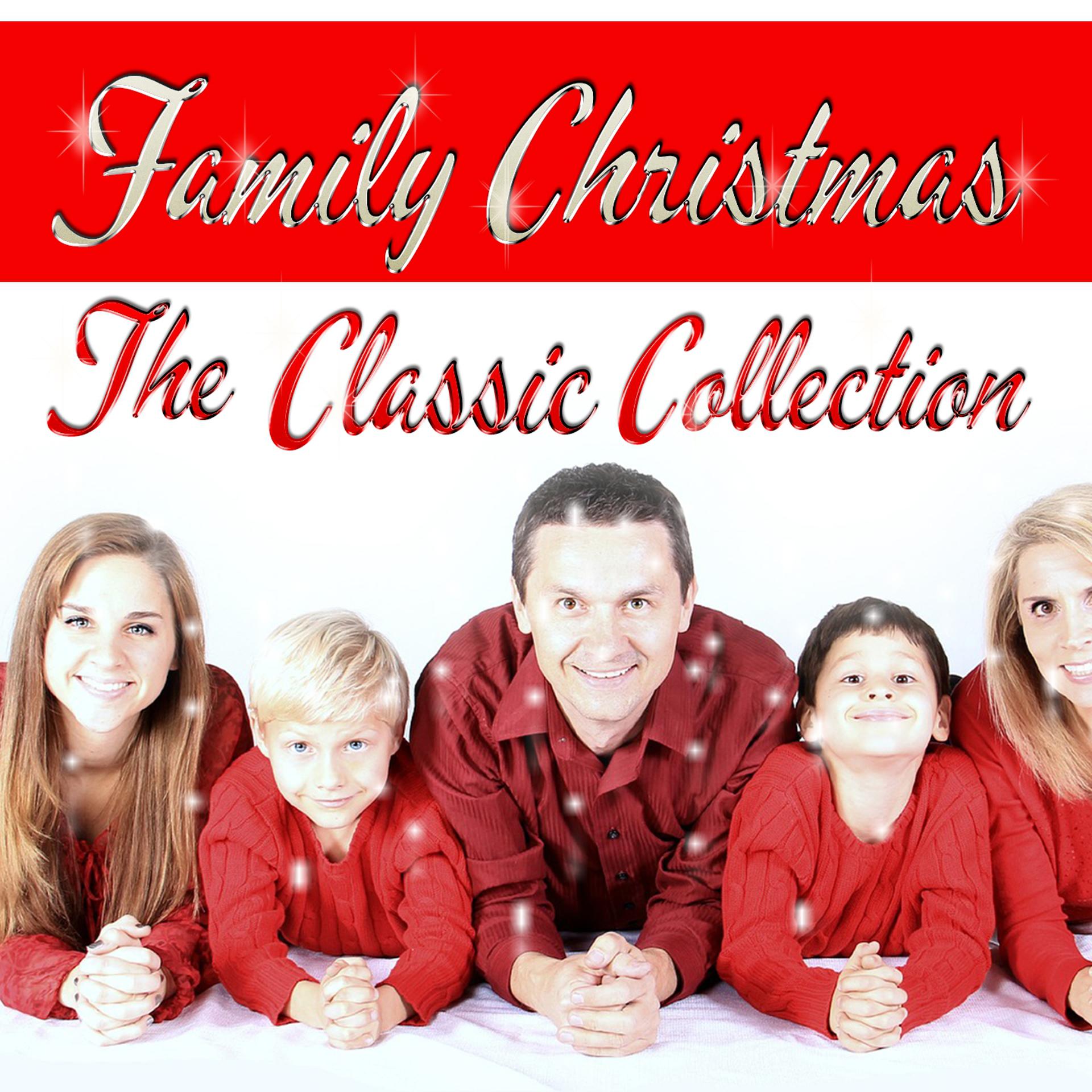 Постер альбома Family Christmas (The Classic Collection)