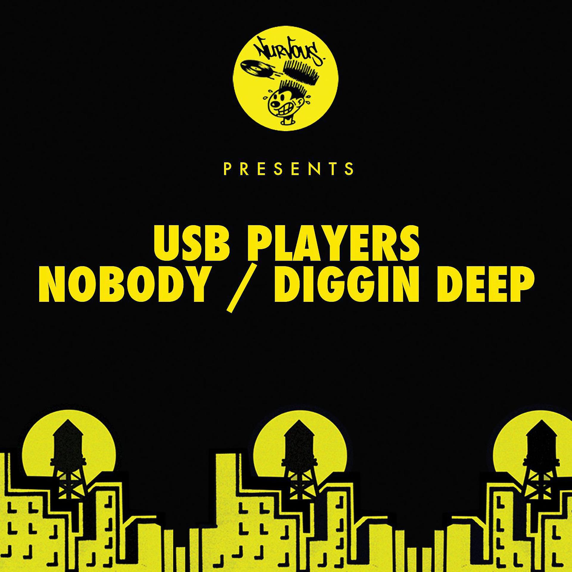 Постер альбома Nobody / Diggin Deep