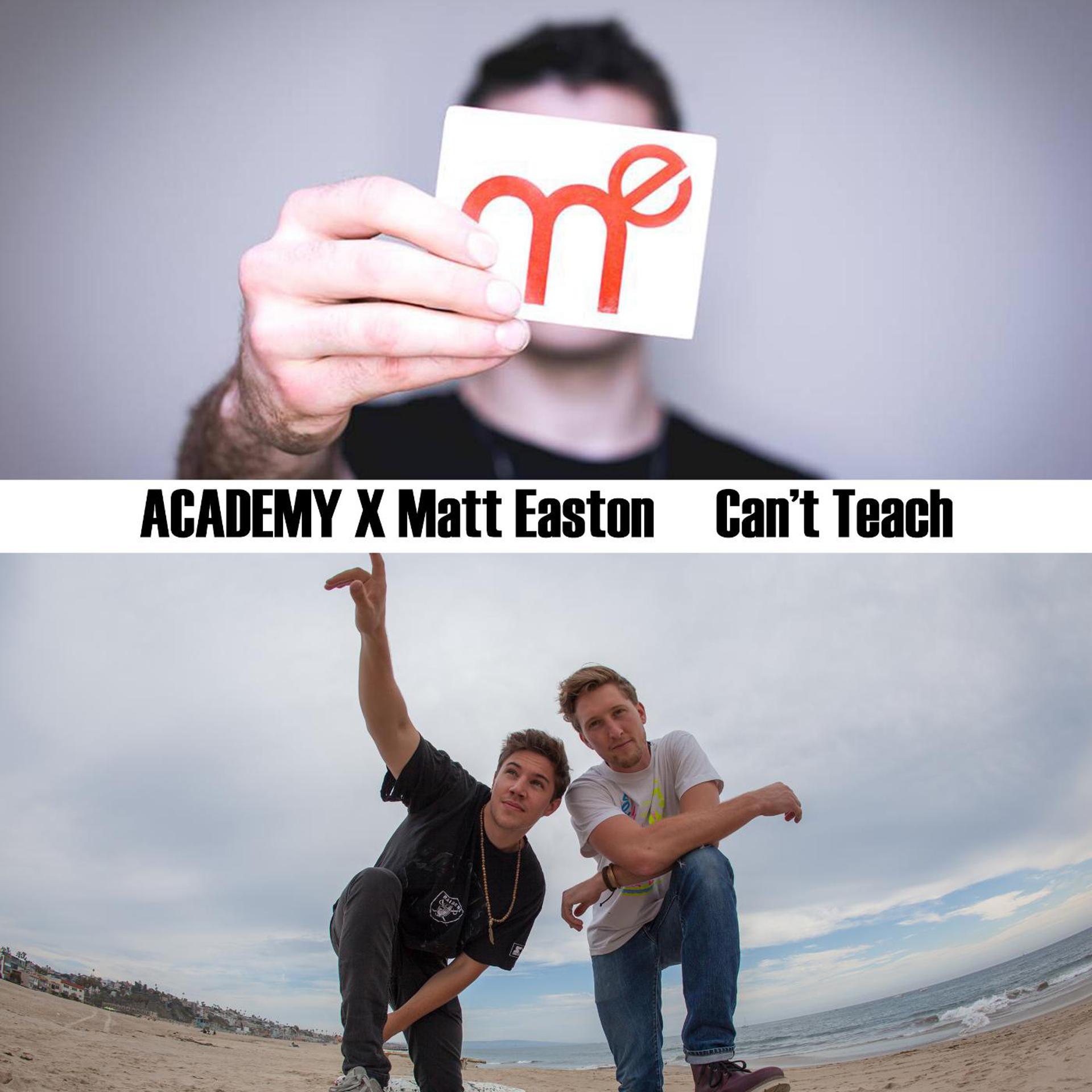 Постер альбома Can't Teach (feat. Matt Easton)