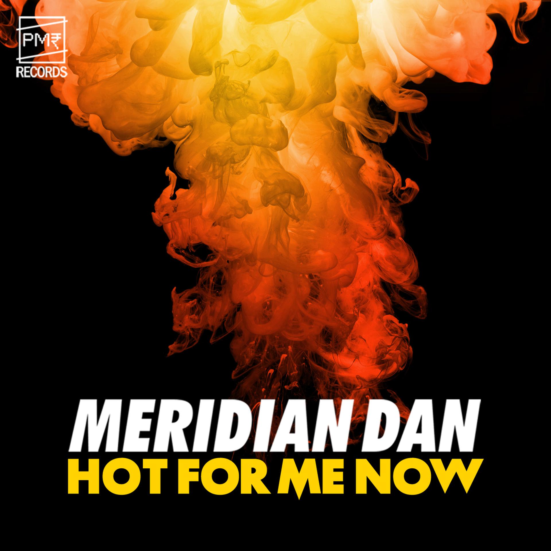 Постер альбома Hot For Me Now