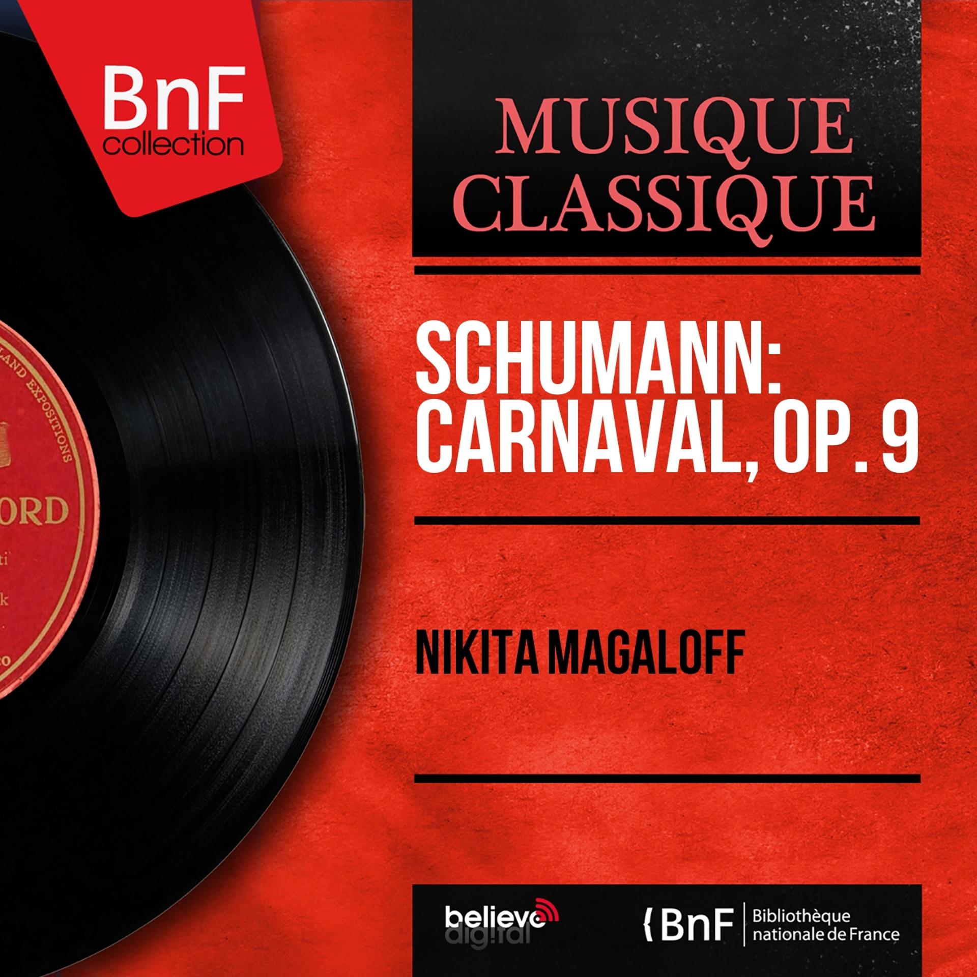 Постер альбома Schumann: Carnaval, Op. 9 (Mono Version)