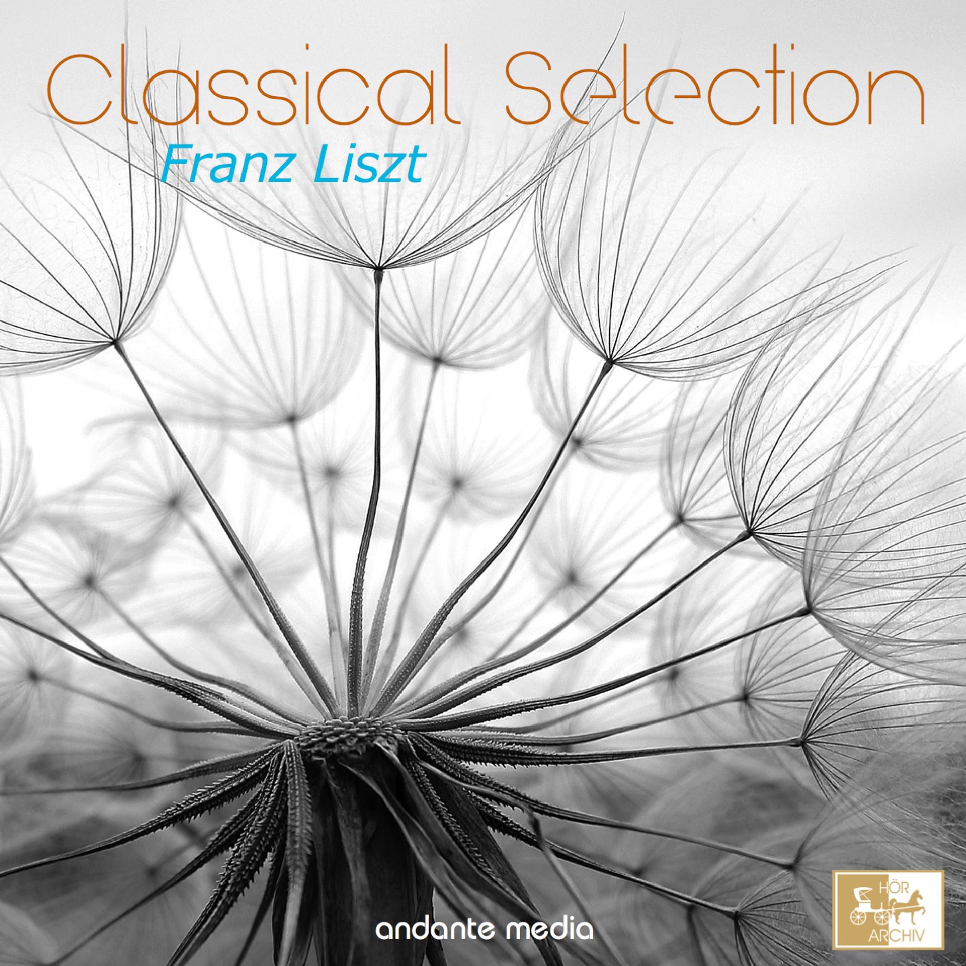 Постер альбома Classical Selection - Liszt: Les préludes, S. 97
