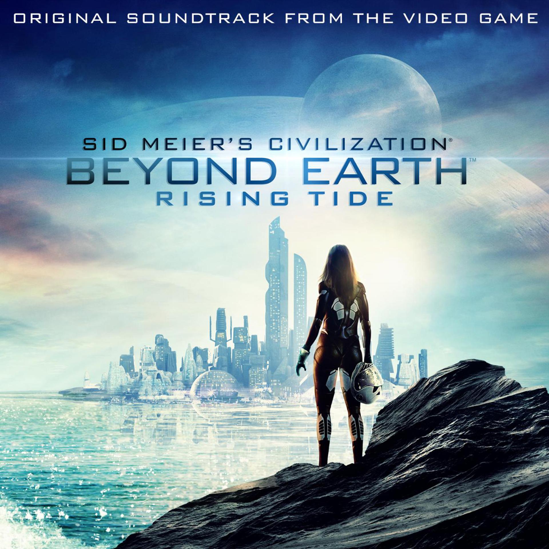 Постер альбома Civilization: Beyond Earth - Rising Tide (Original Soundtrack from the Video Game)