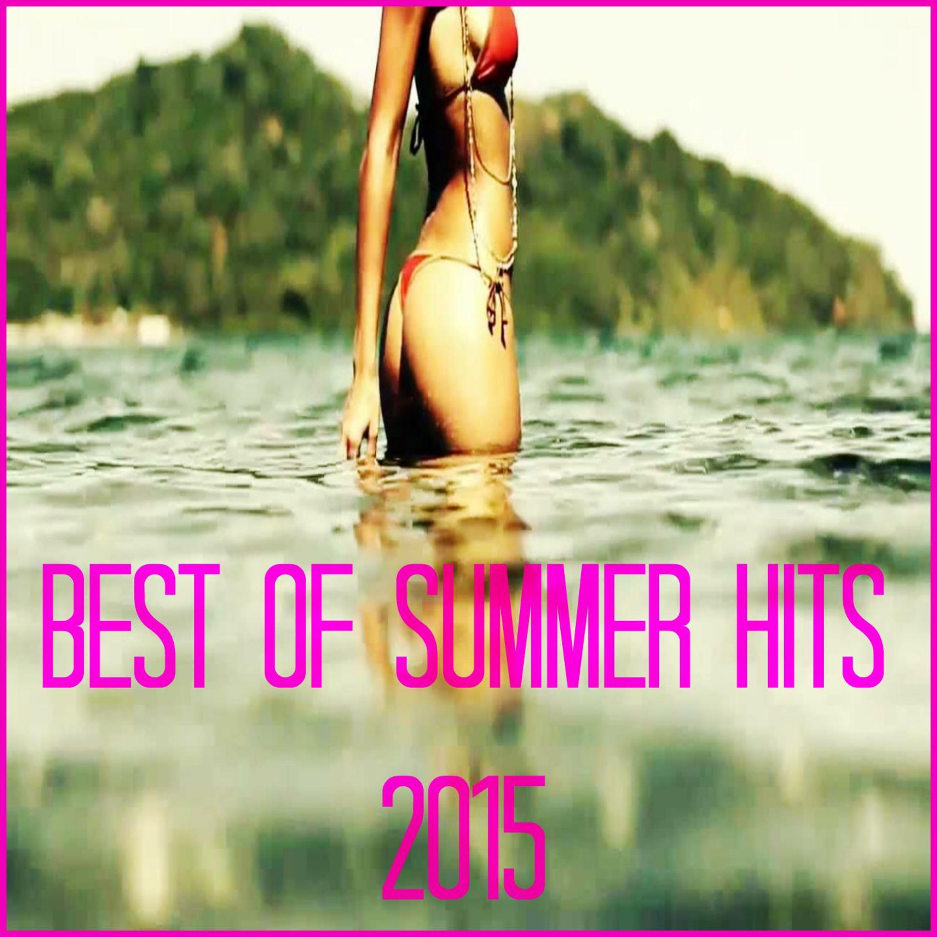 Постер альбома Best of Summer Hits 2015