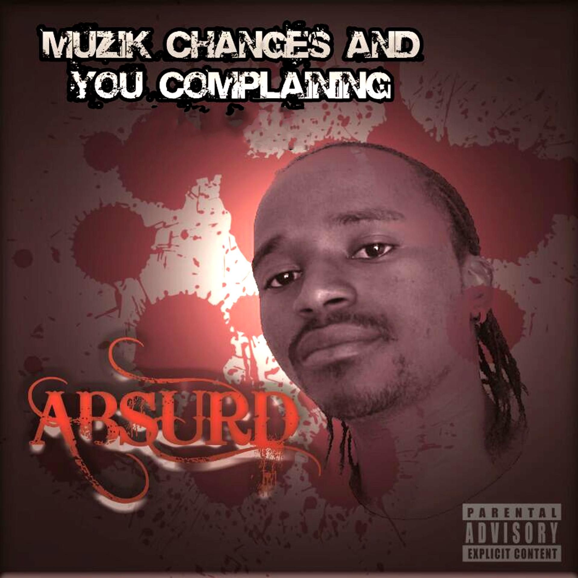 Постер альбома Muzik Changes and You Complaining