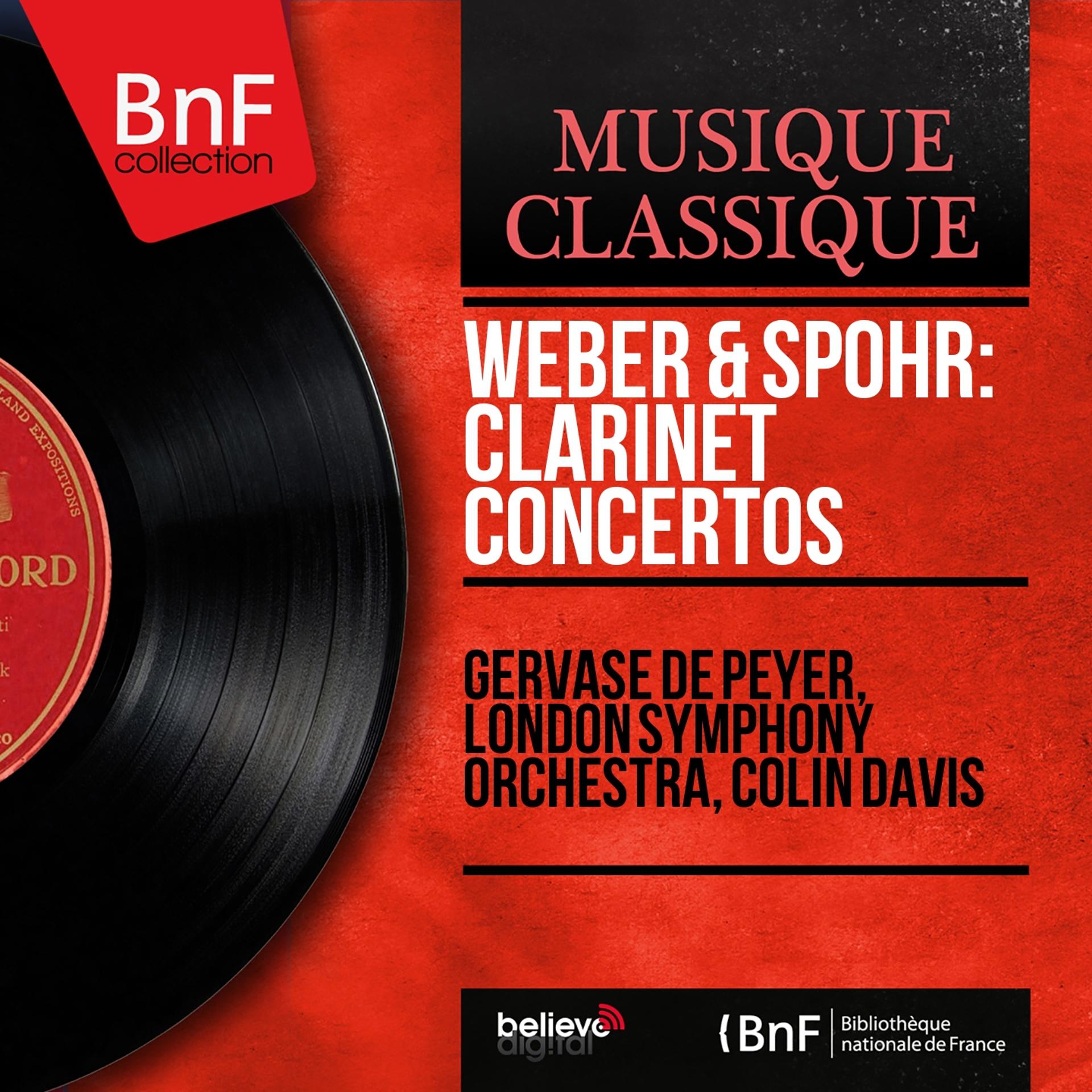 Постер альбома Weber & Spohr: Clarinet Concertos (Mono Version)